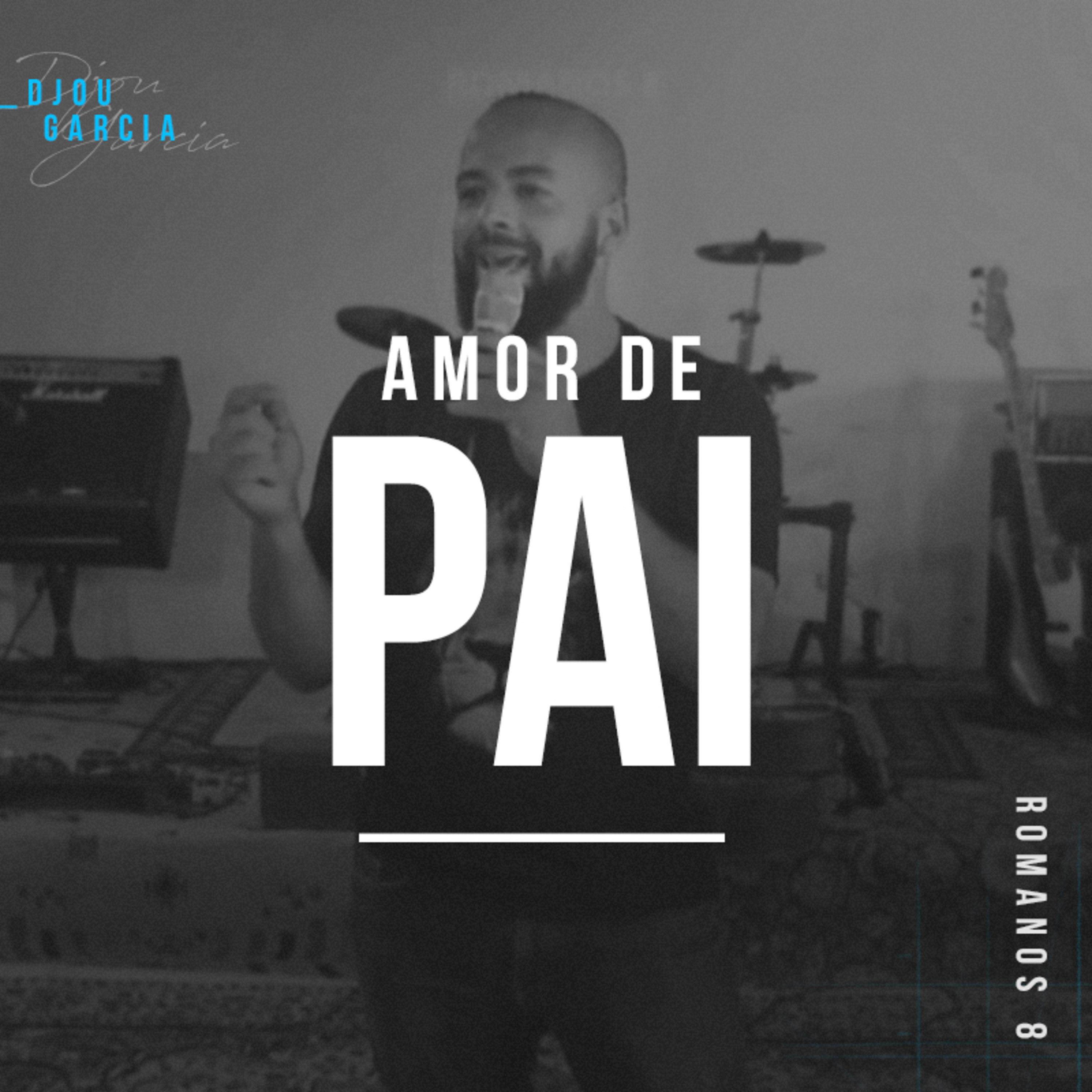 Amor de Pai - Djou Garcia episode artwork