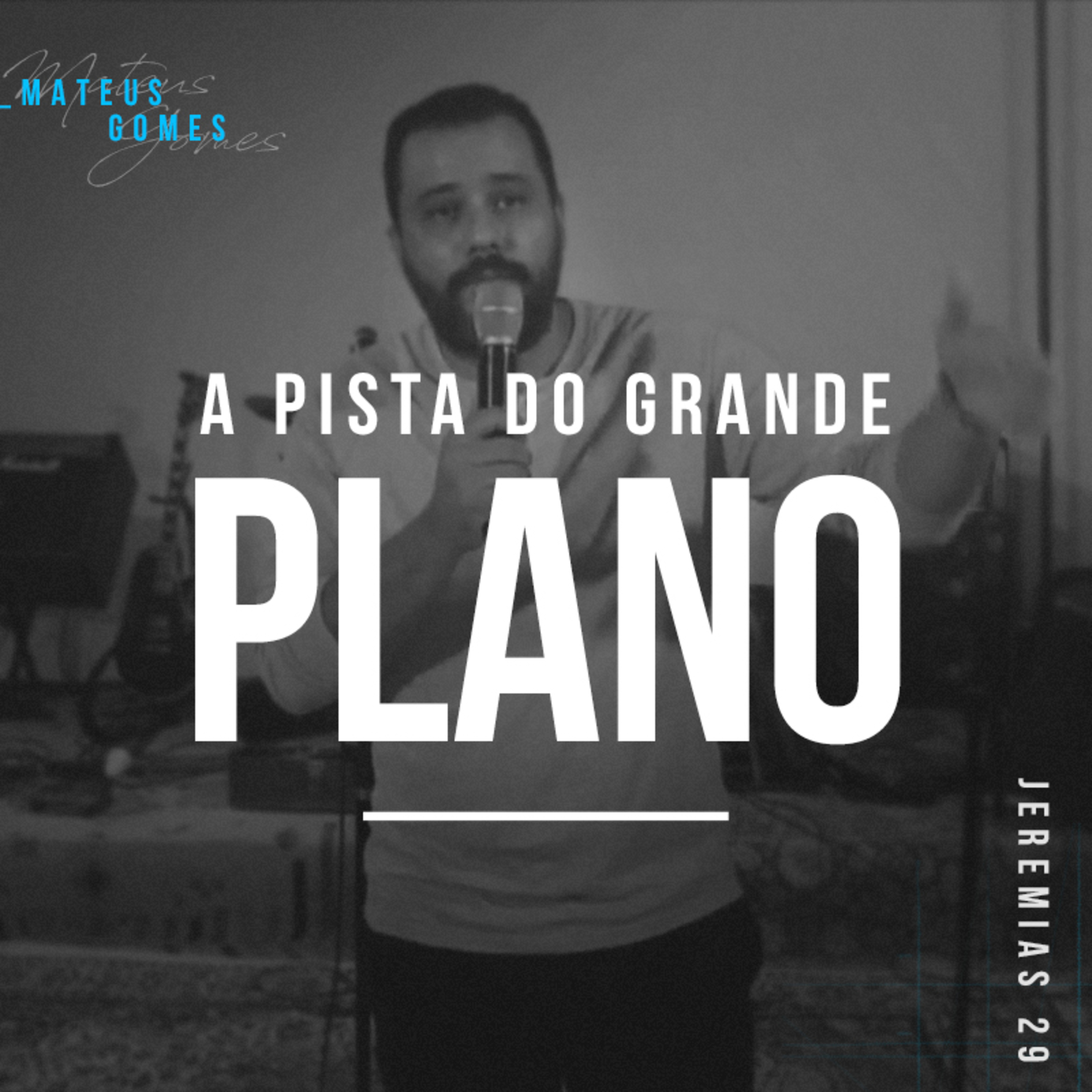 A Pista do Grande Plano - Mateus Gomes episode artwork