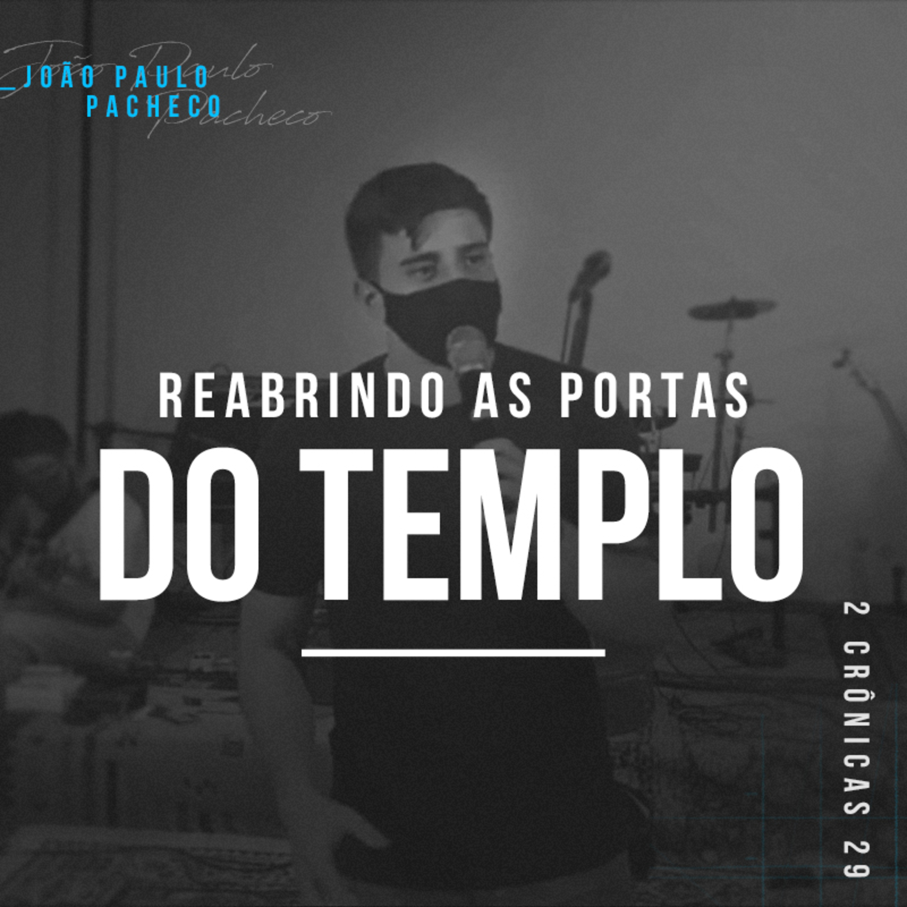 Reabrindo as Portas do Templo - João Paulo Pacheco episode artwork