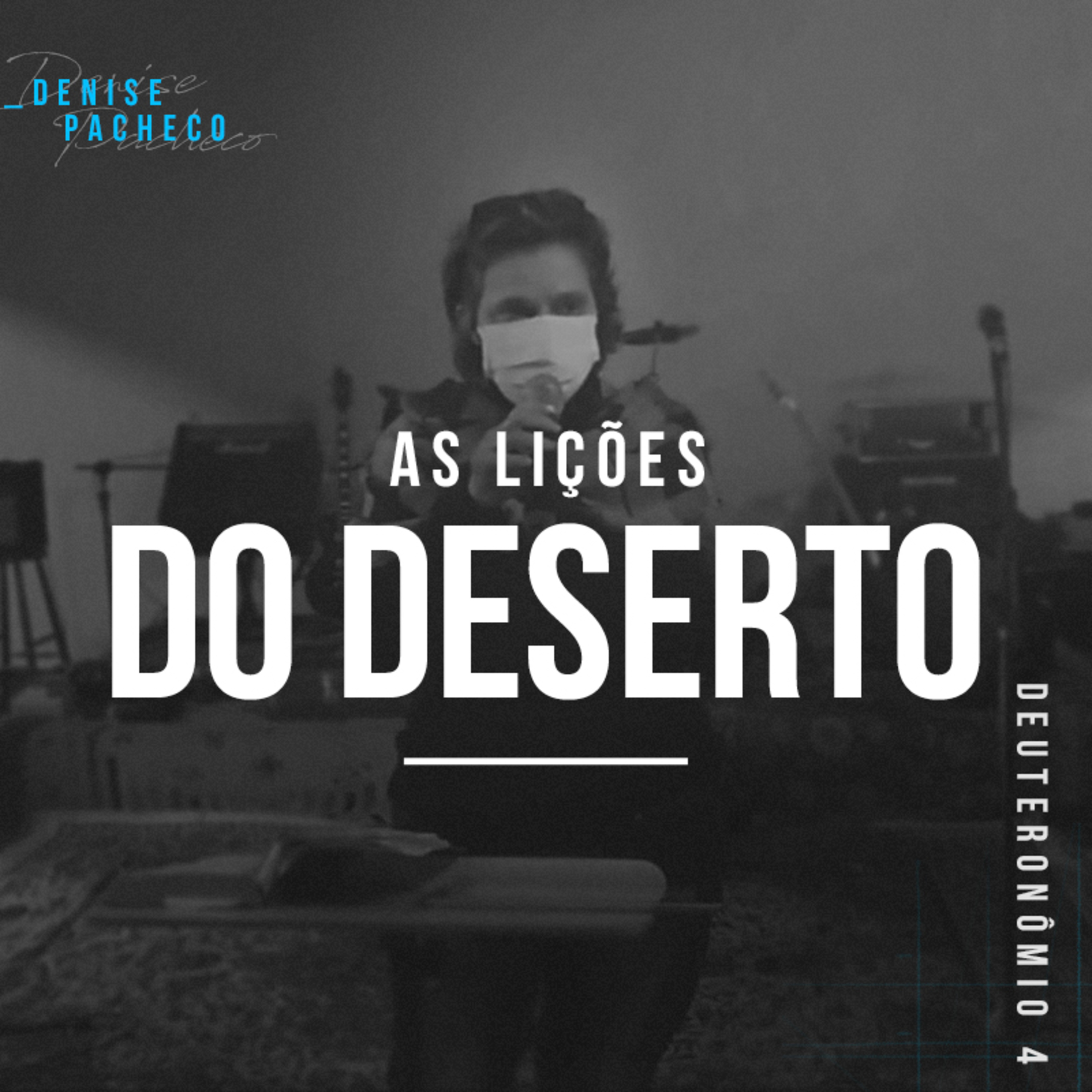 As Lições do Deserto - Denise Pacheco episode artwork