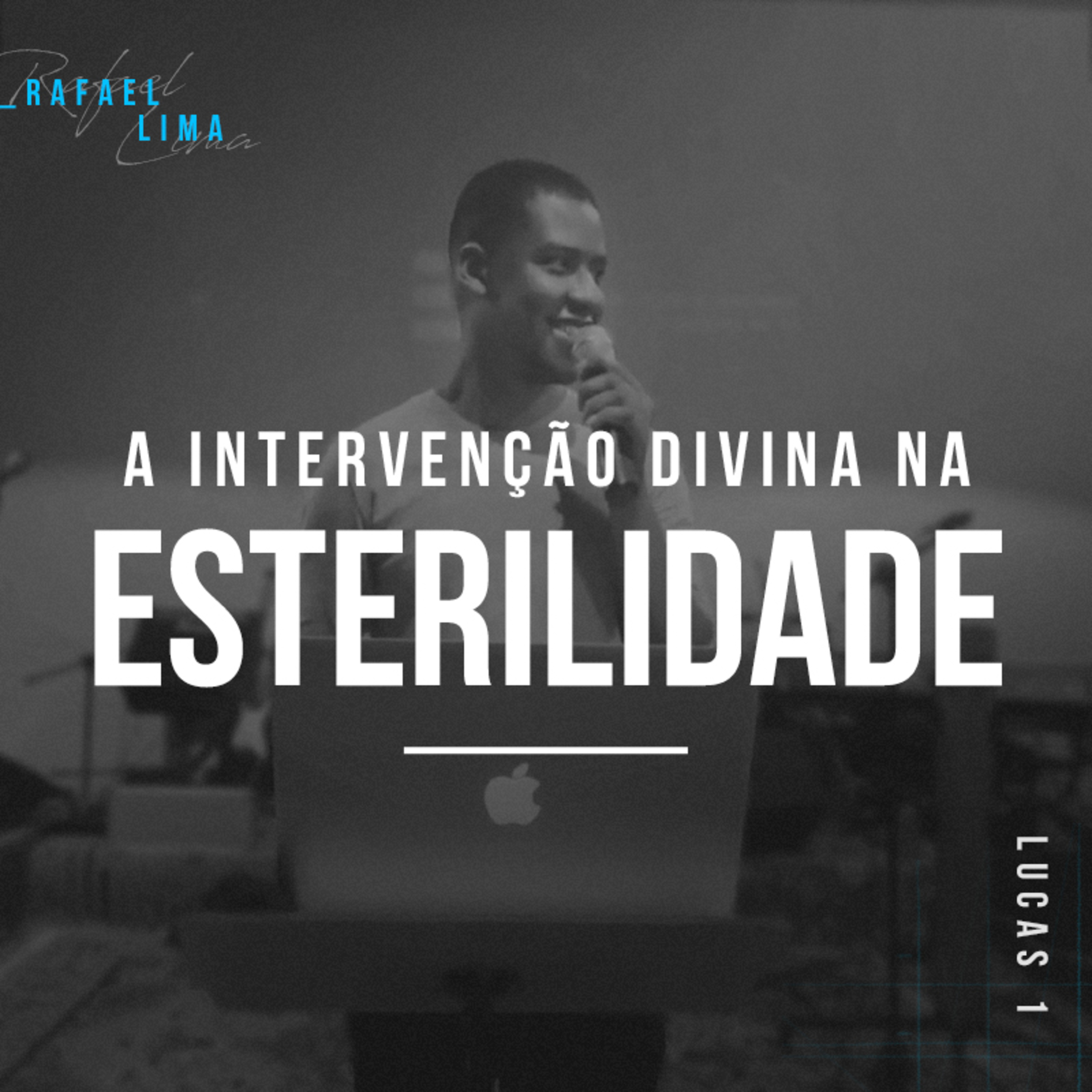 A Intervenção Divina na Esterilidade - Rafael Lima episode artwork