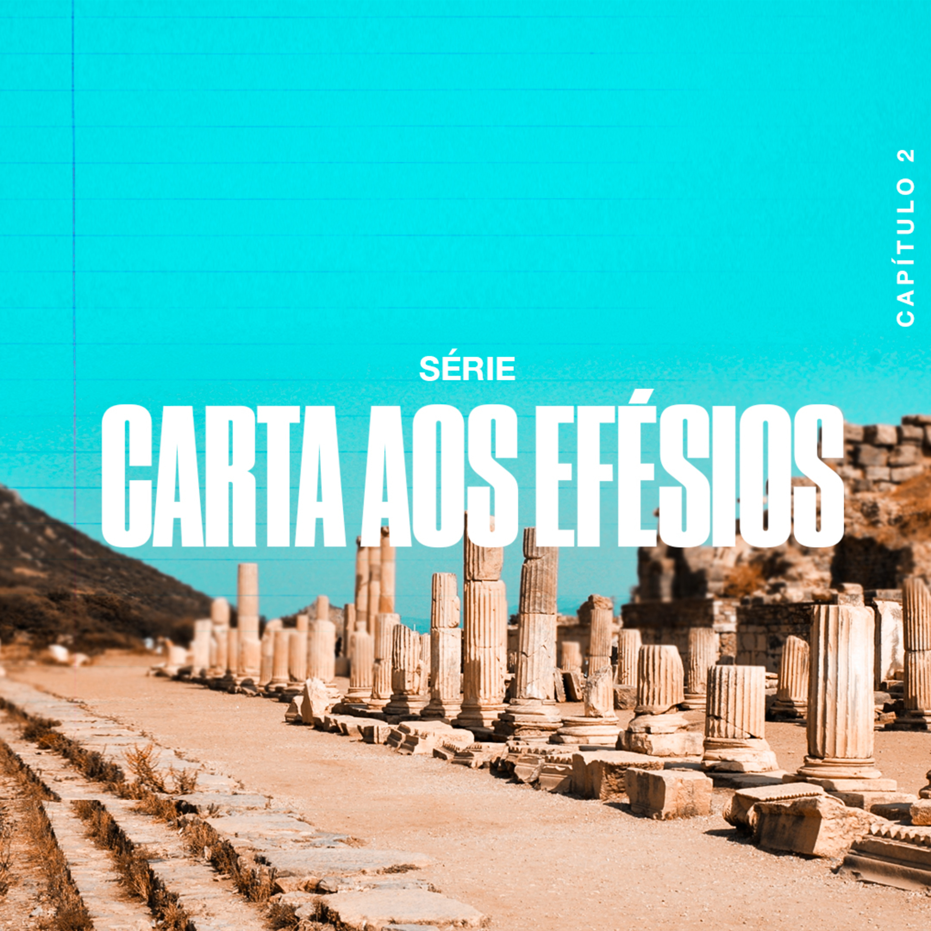 Série: CARTA AOS EFÉSIOS (Capítulo 2) - Beto Achel episode artwork