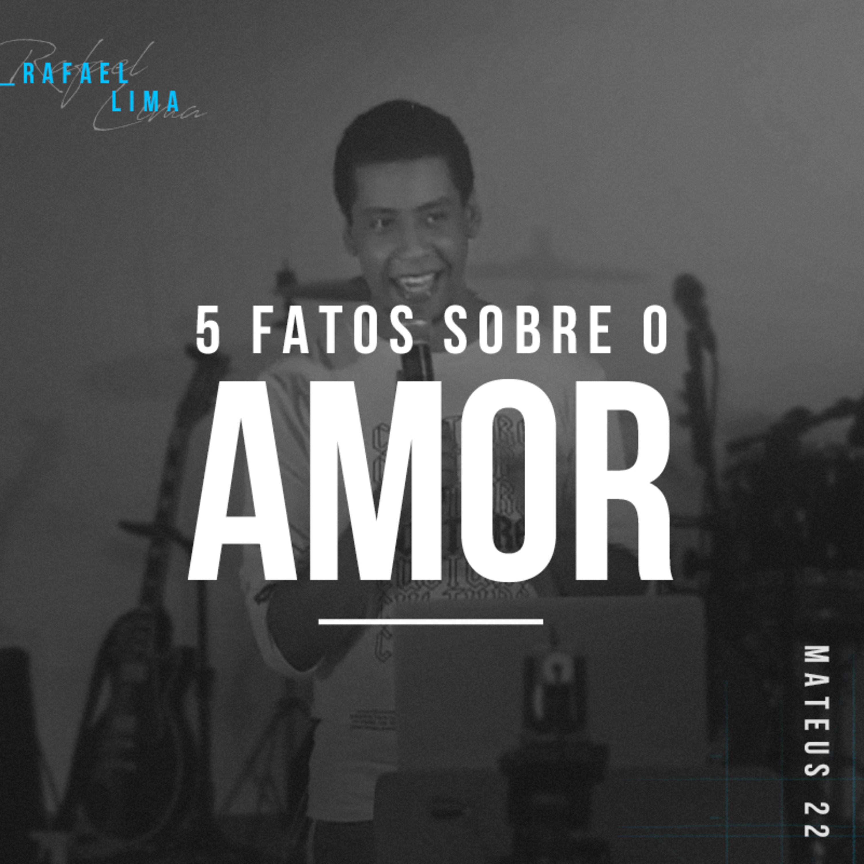 5 Fatos Sobre o Amor - Rafael Lima episode artwork