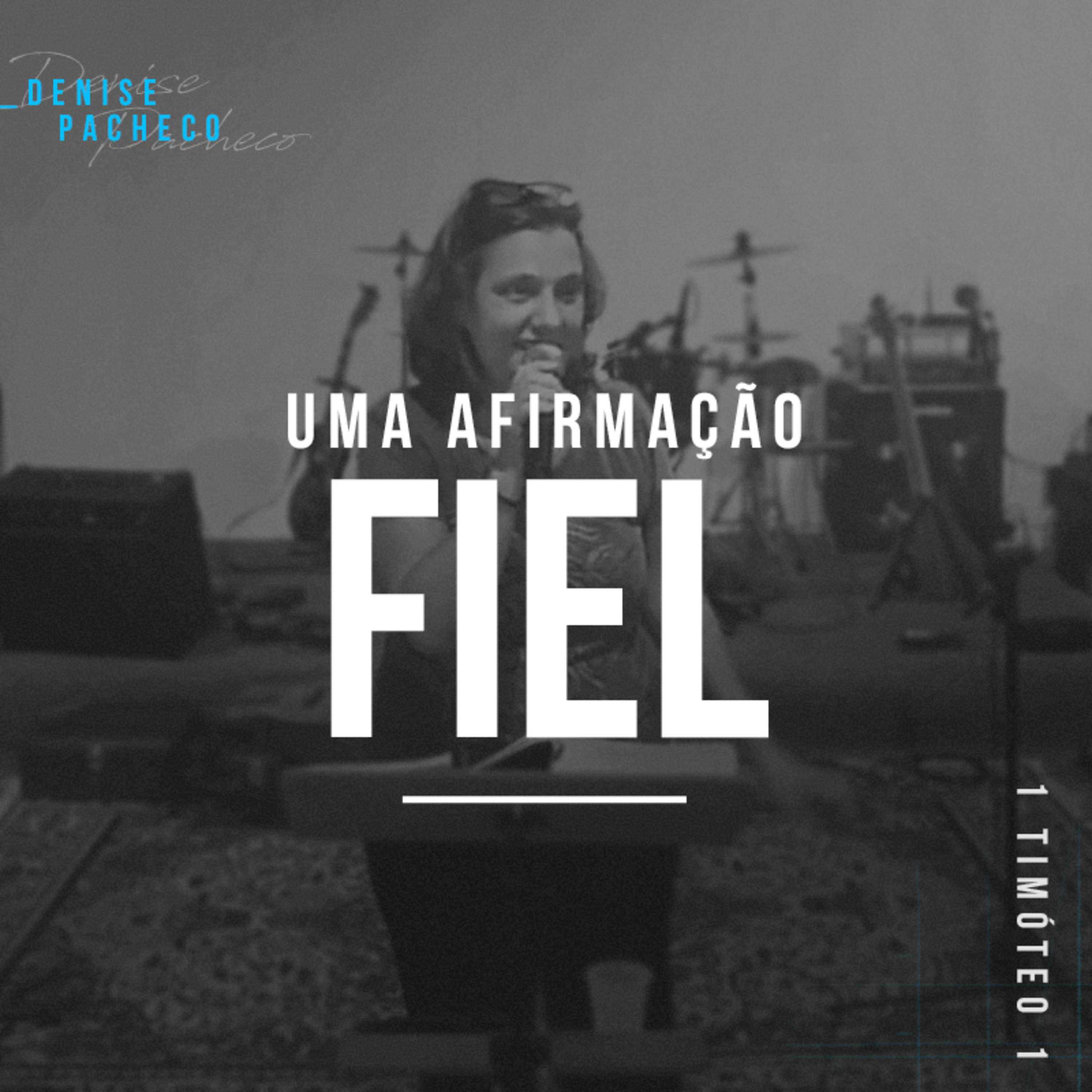 Uma Afirmação Fiel - Denise Pacheco episode artwork