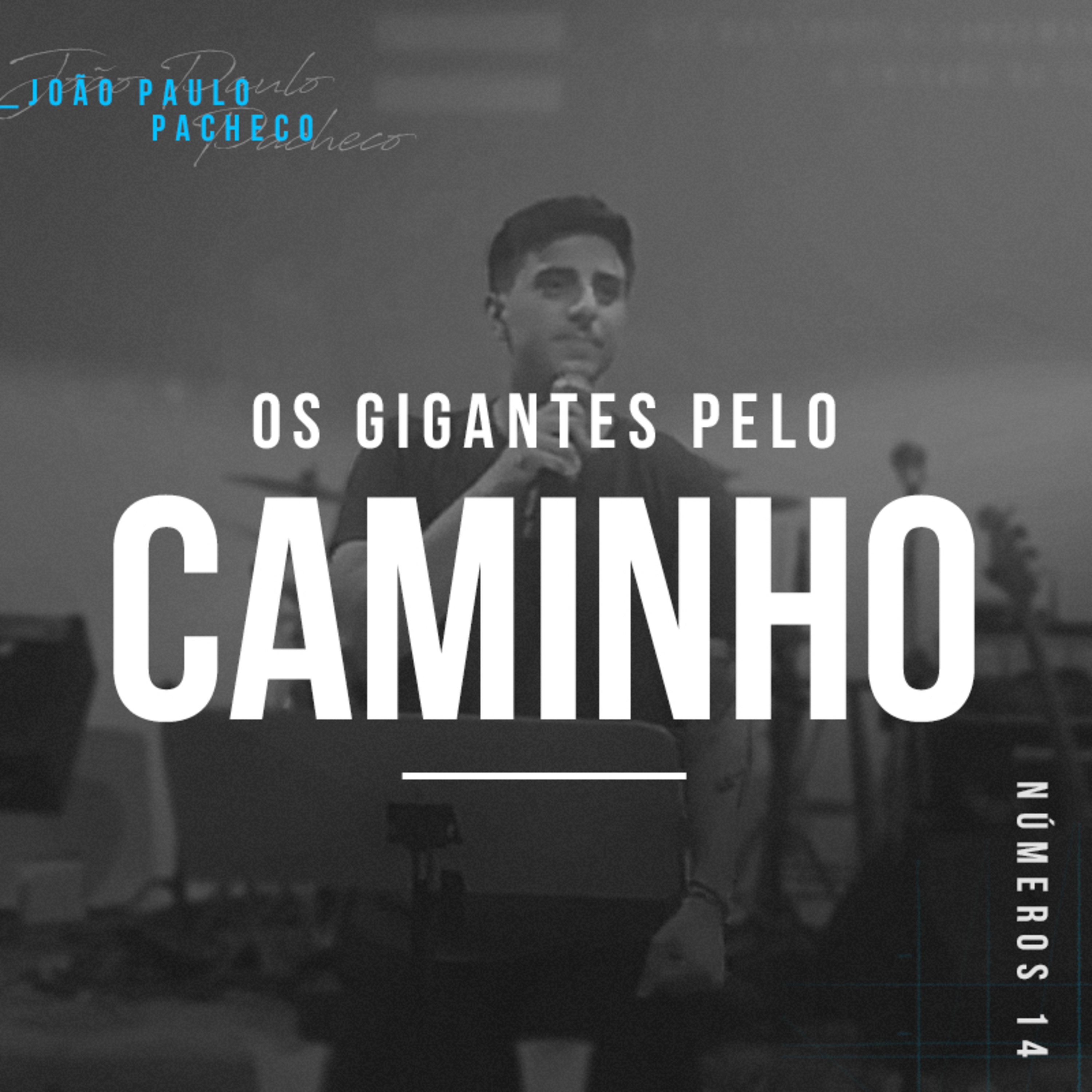 Os Gigantes Pelo Caminho - João Paulo Pacheco episode artwork