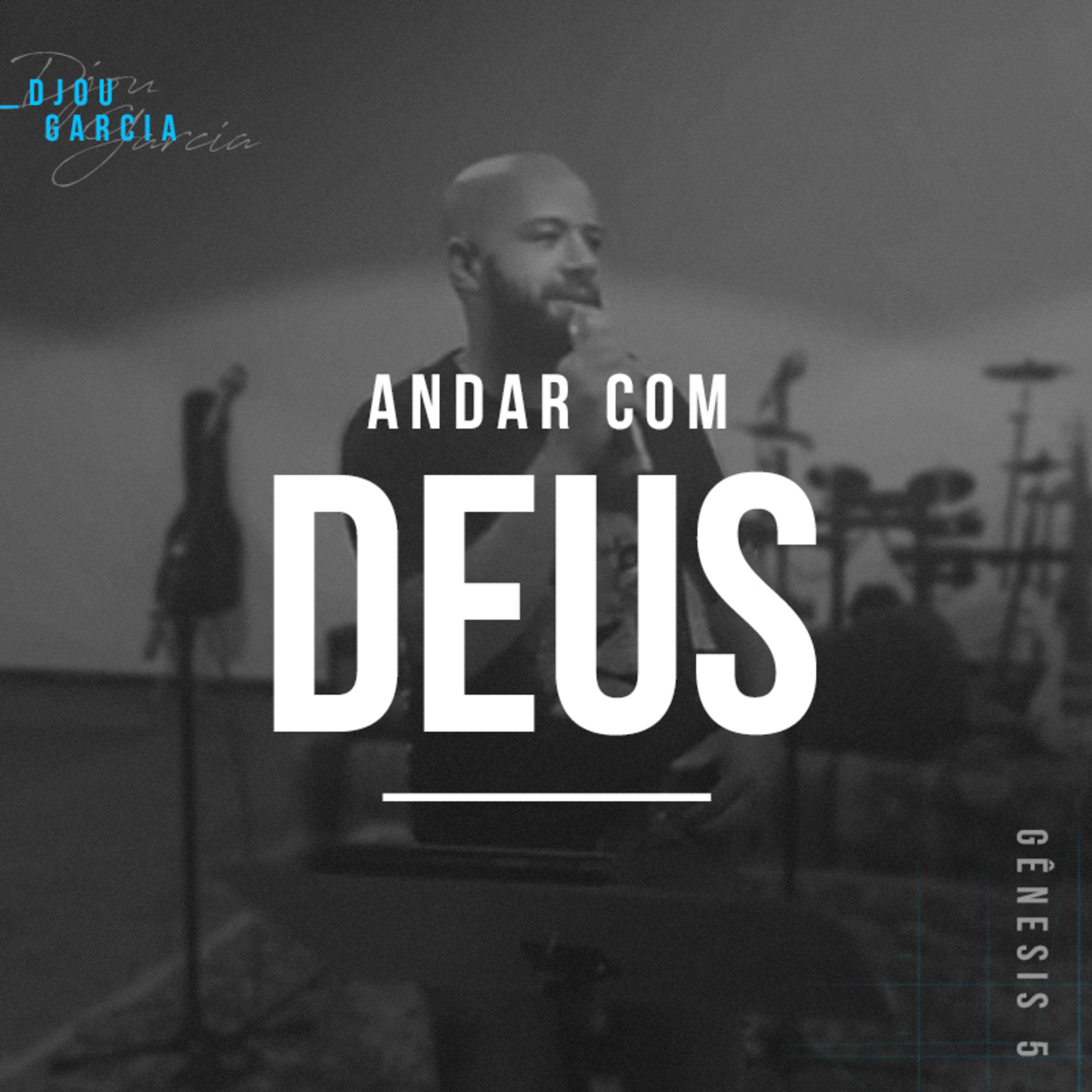 Andar Com Deus - Djou Garcia episode artwork