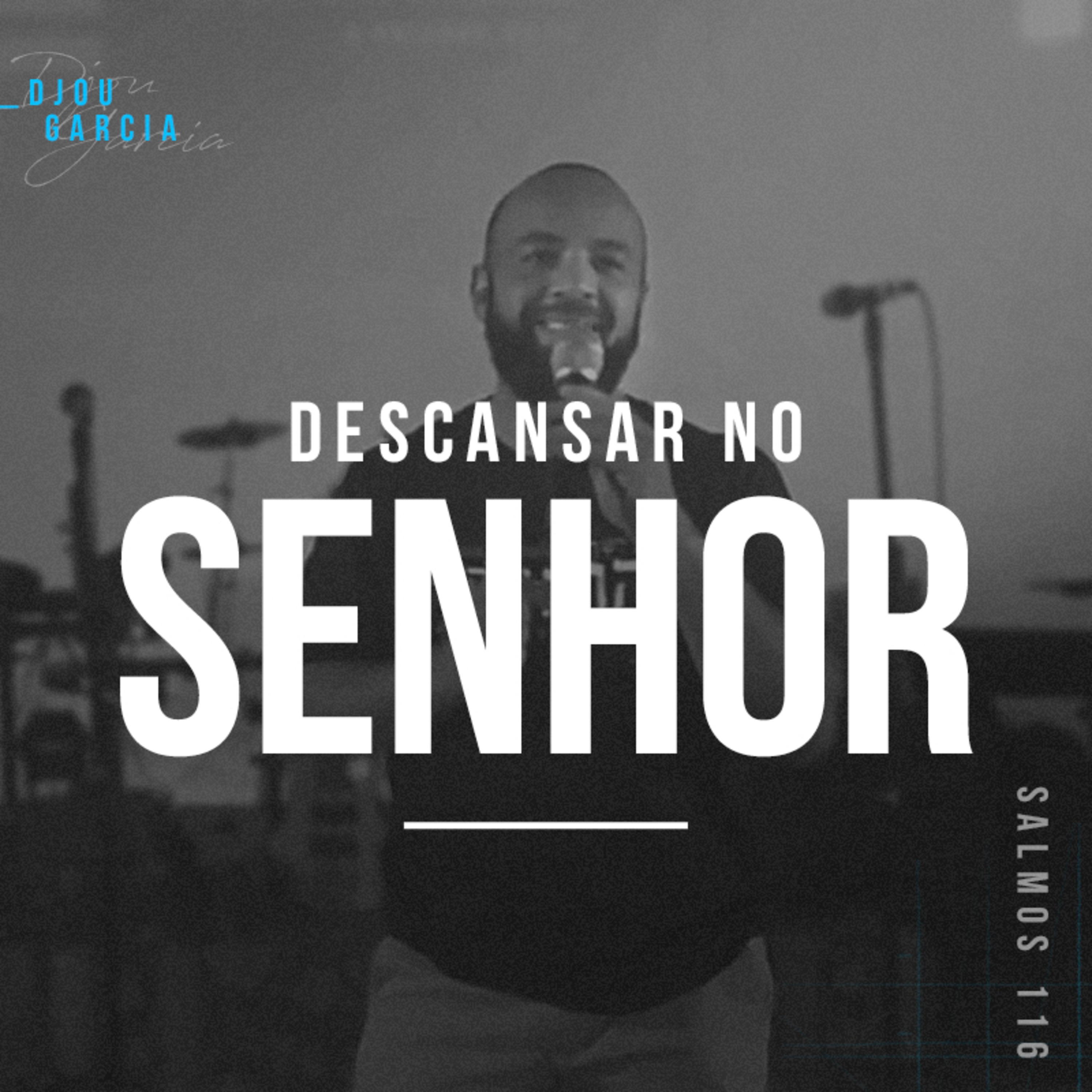 Descansar no Senhor - Djou Garcia episode artwork