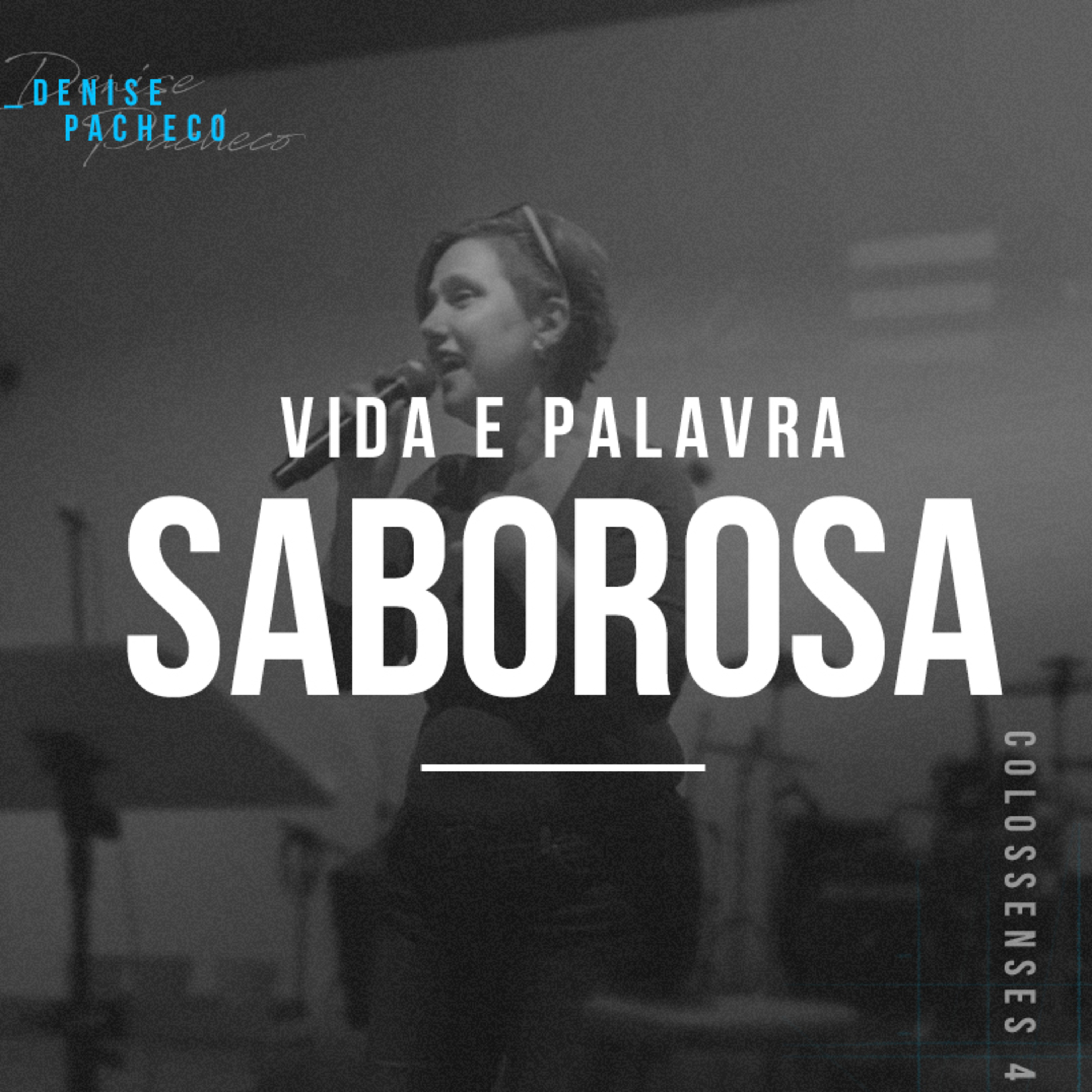 Vida e Palavra Saborosa - Denise Pacheco episode artwork