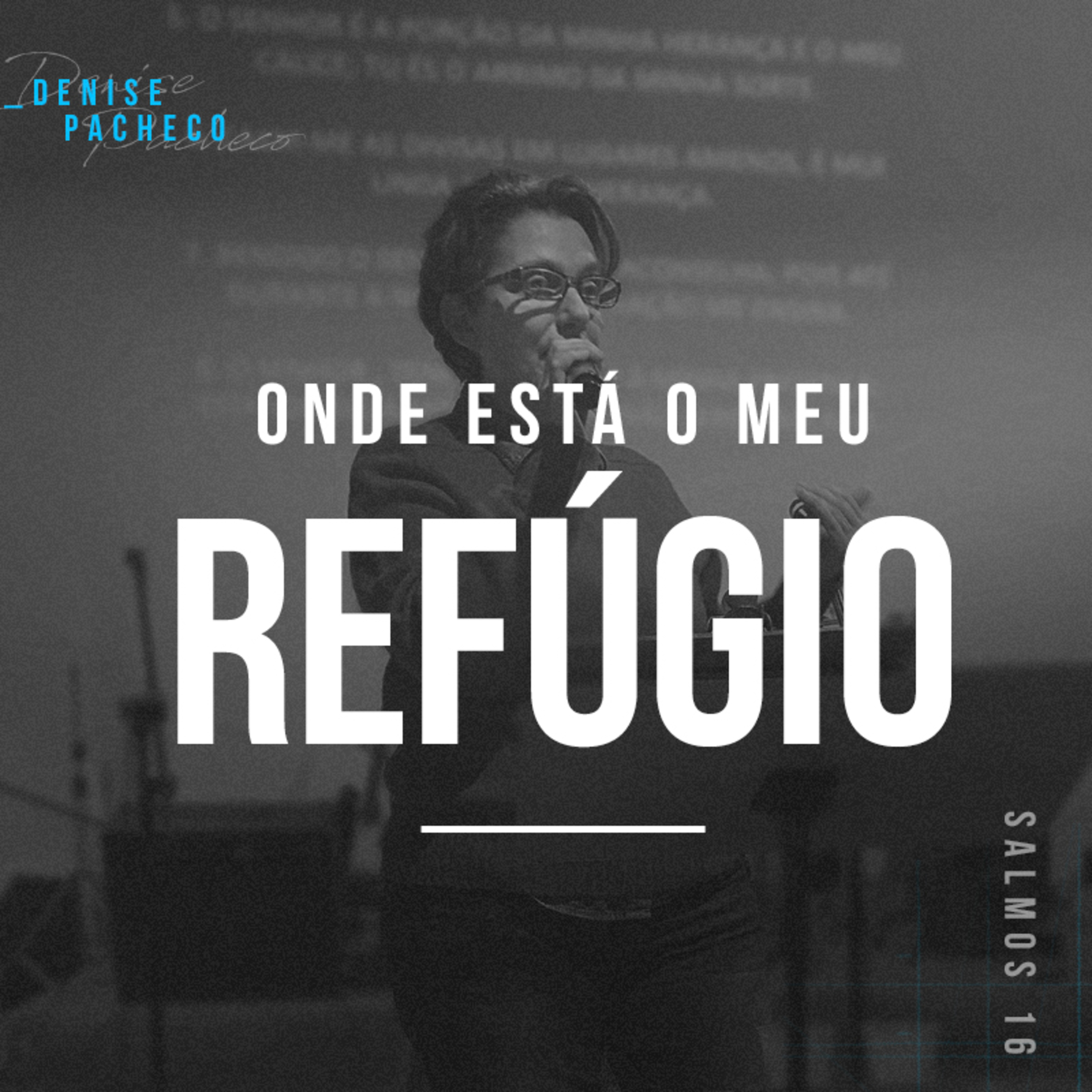 Onde Está o Meu Refúgio - Denise Pacheco episode artwork