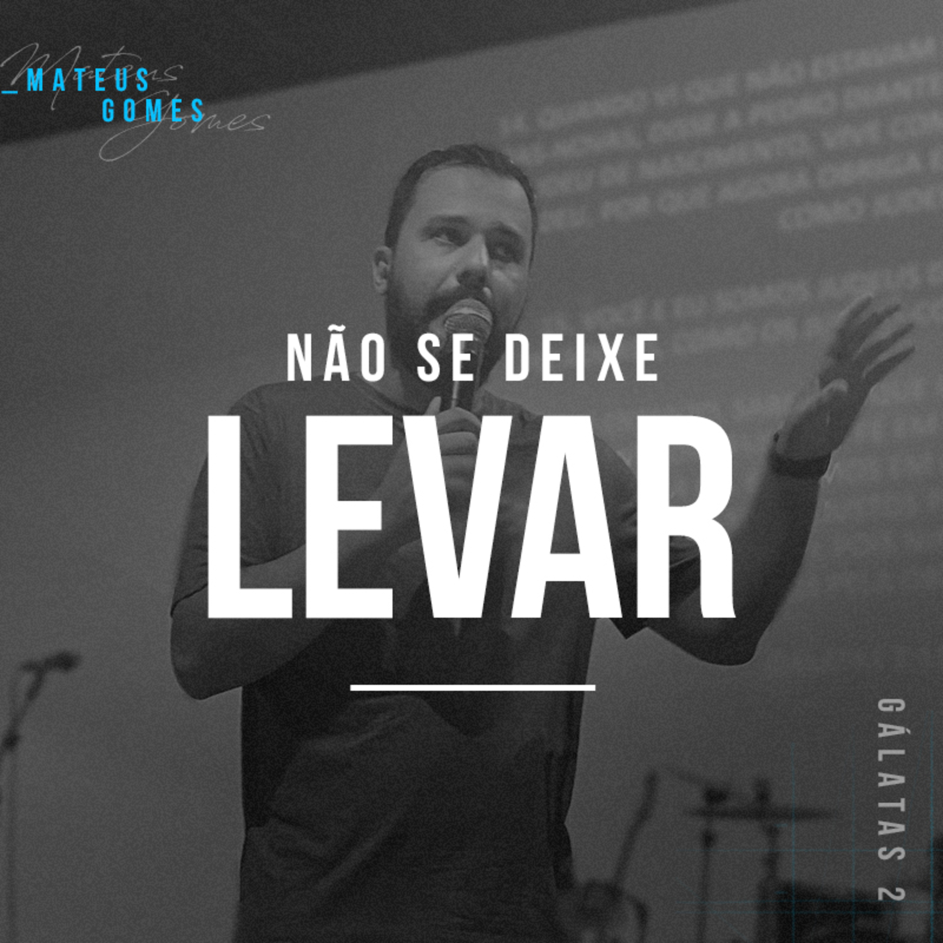 Não Se Deixe Levar - Mateus Gomes episode artwork