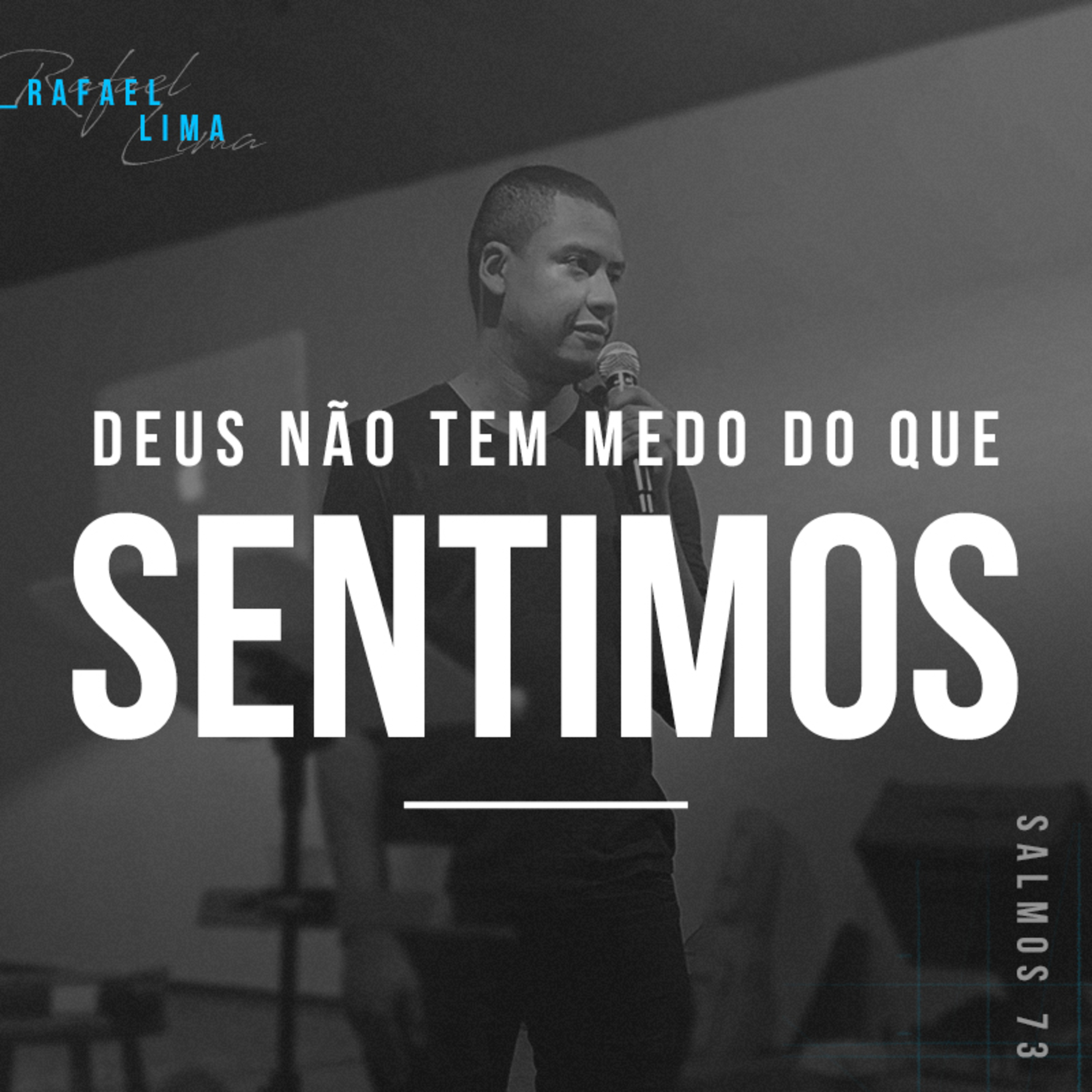 Deus Não Tem Medo do Que Sentimos - Rafael Lima episode artwork