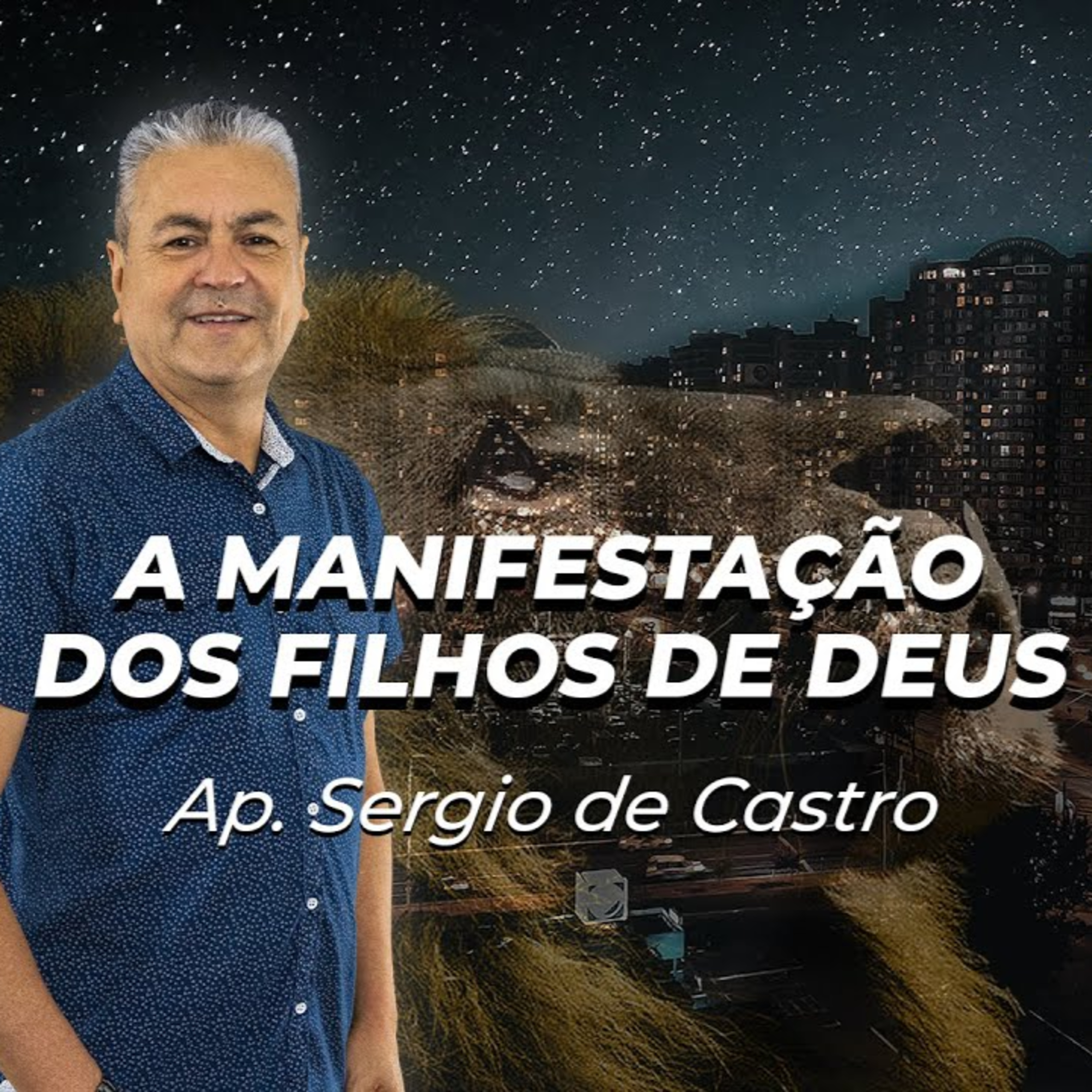 Céus Abertos 2021 - A manifestação dos filhos de Deus | Ap. Sergio de Castro episode artwork