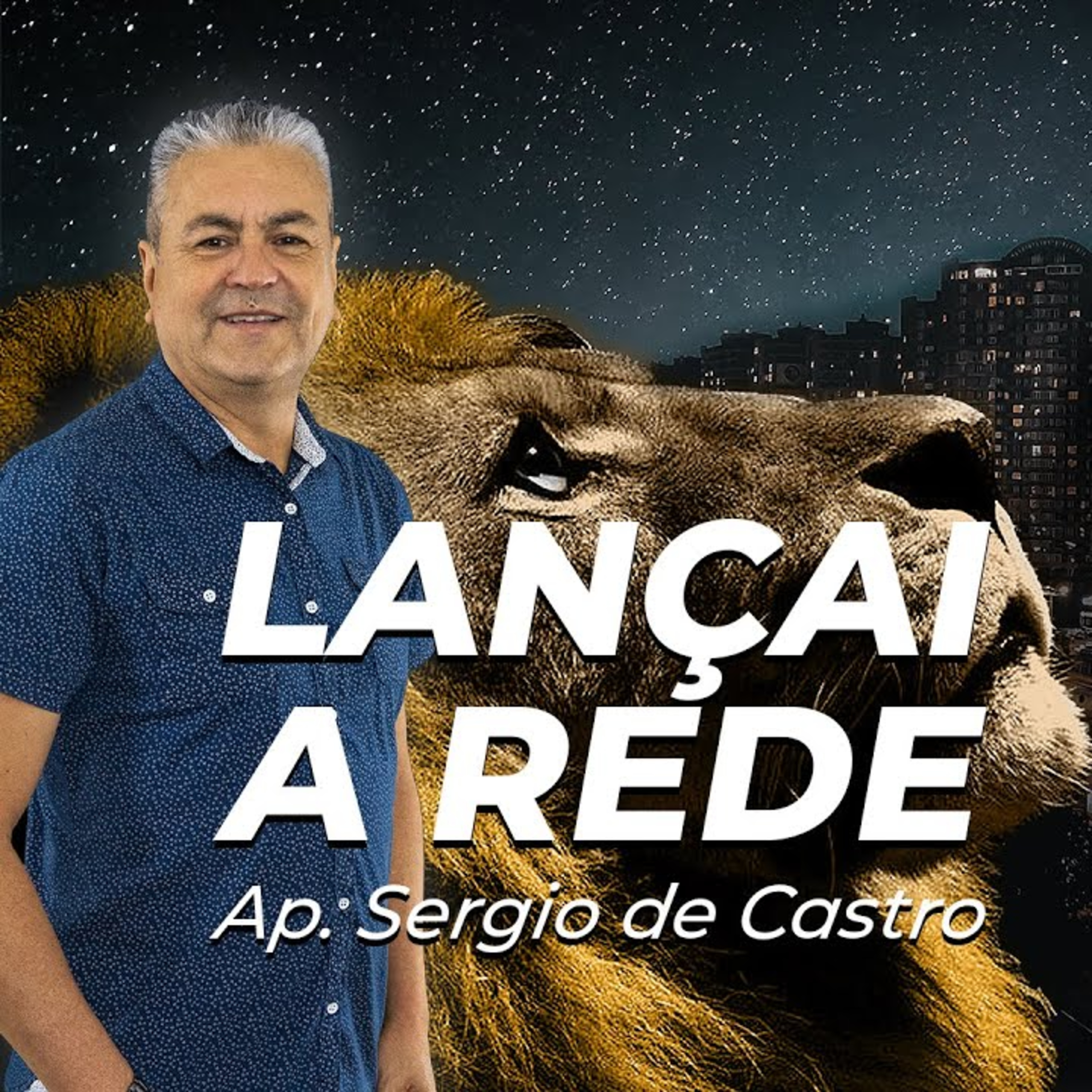 Céus Abertos 2021 - Lançai a rede | Ap. Sergio de Castro Oliveira episode artwork