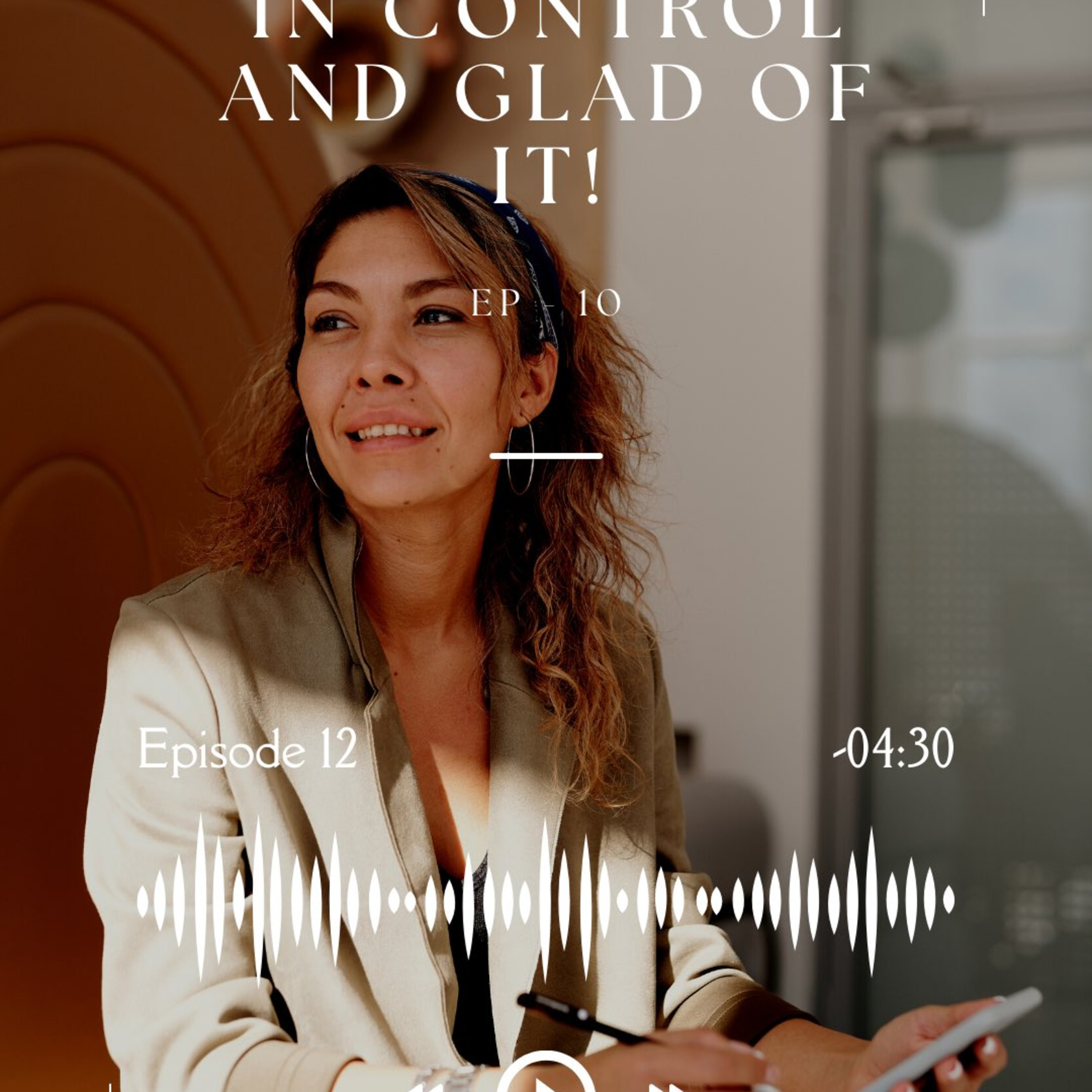 In Control and Glad of It! episode artwork