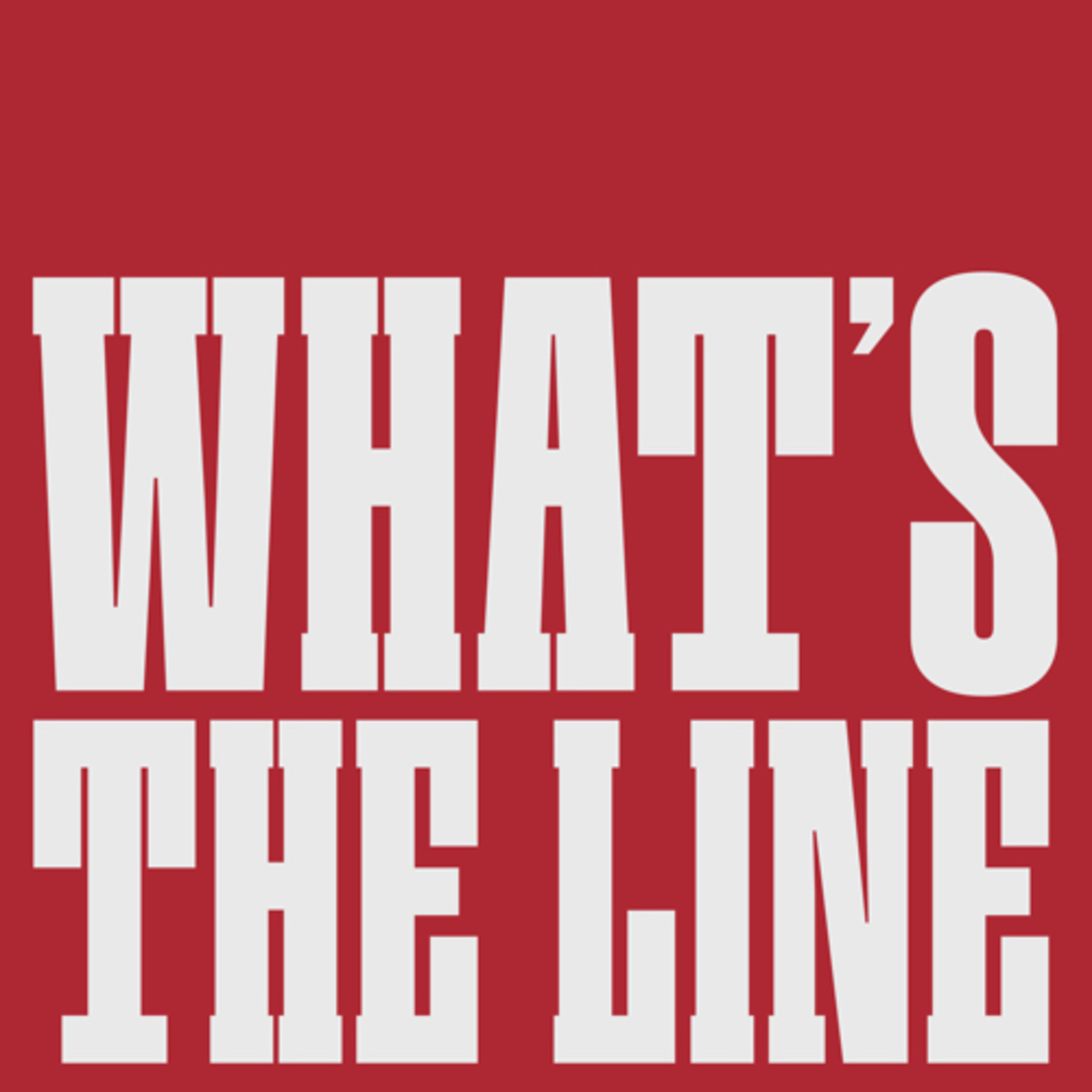 What\'s the Line