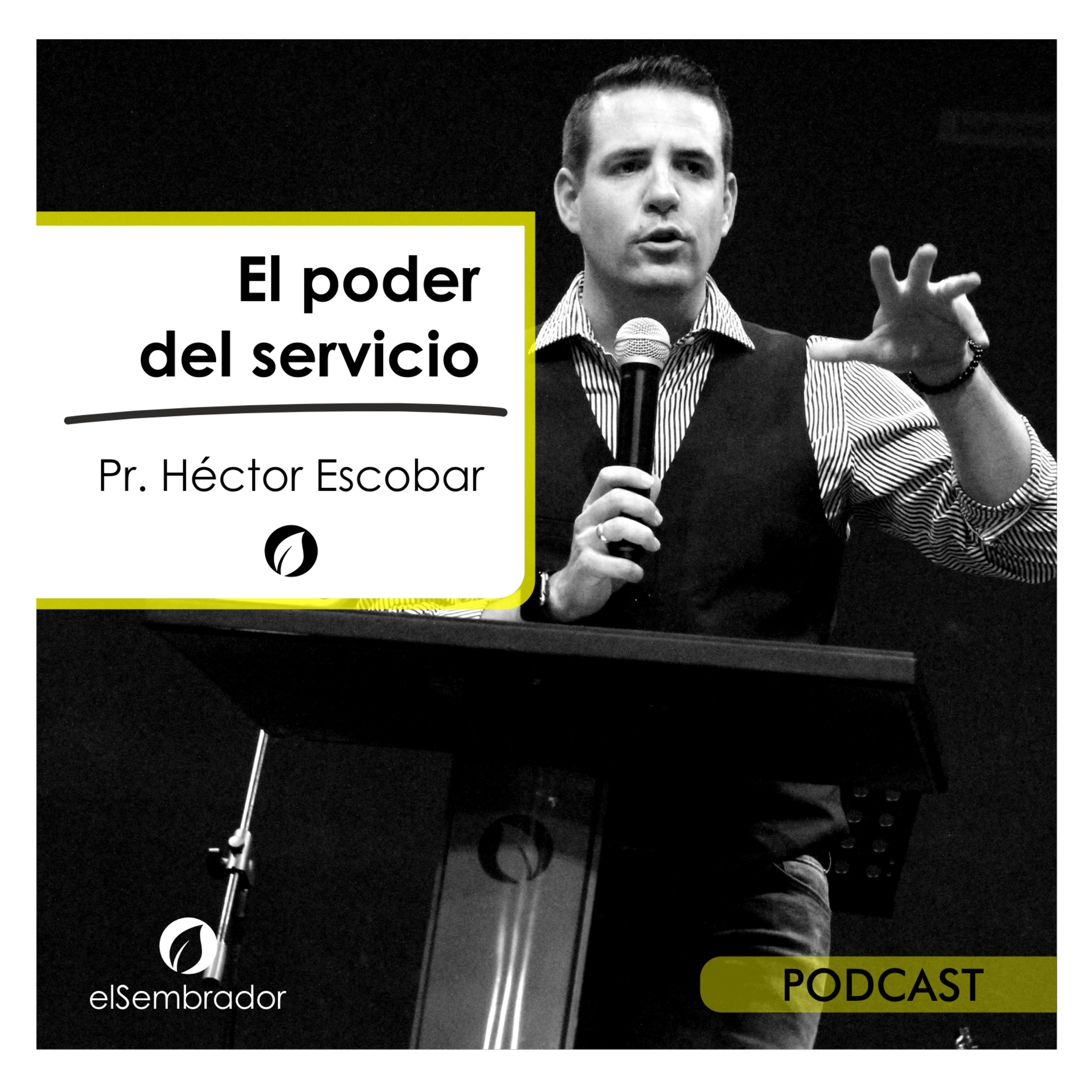 EL PODER DEL SERVICIO Héctor Escobar episode artwork