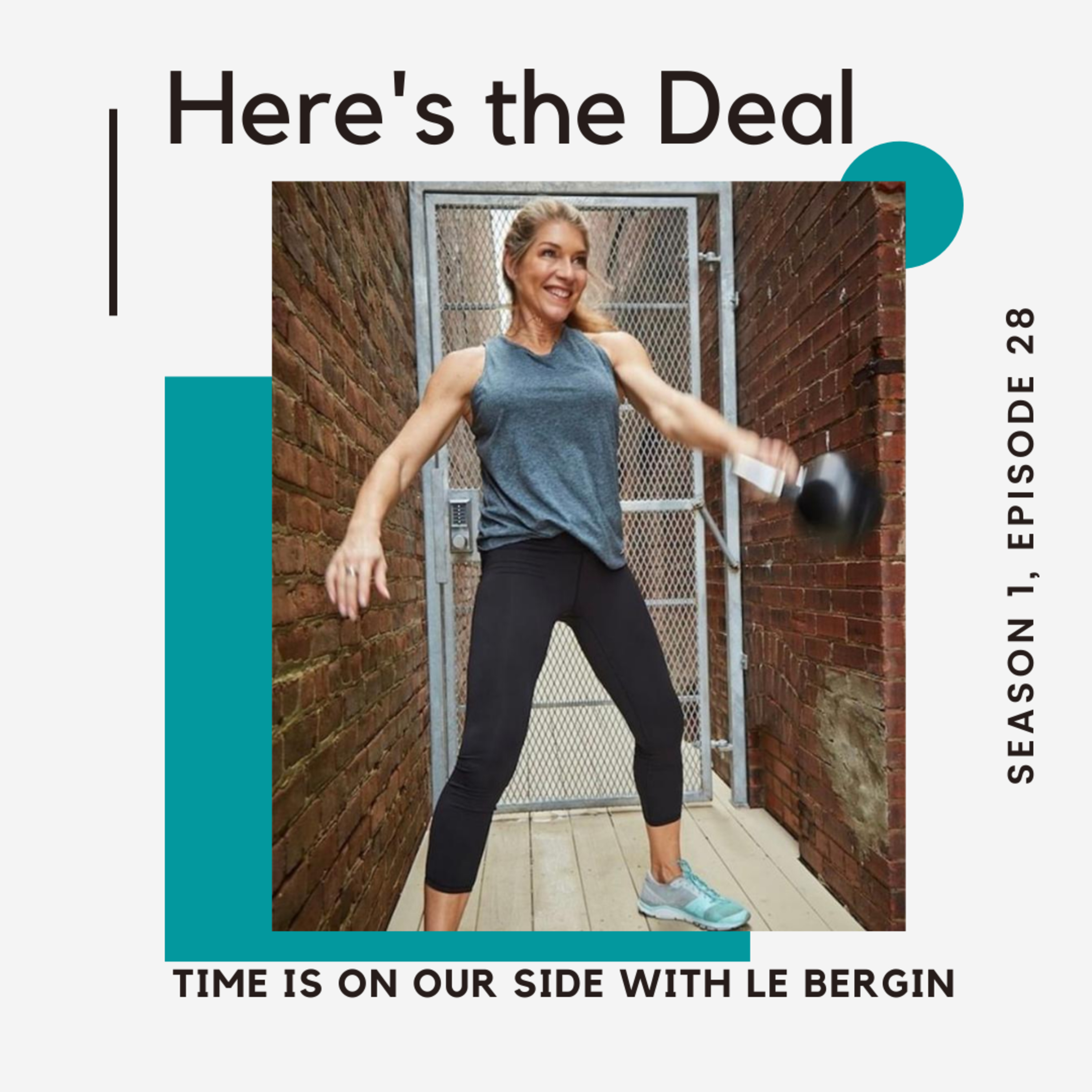 Time Is On Our Side with Le Bergin, Head Trainer for FASTer Way to Fat Loss episode artwork