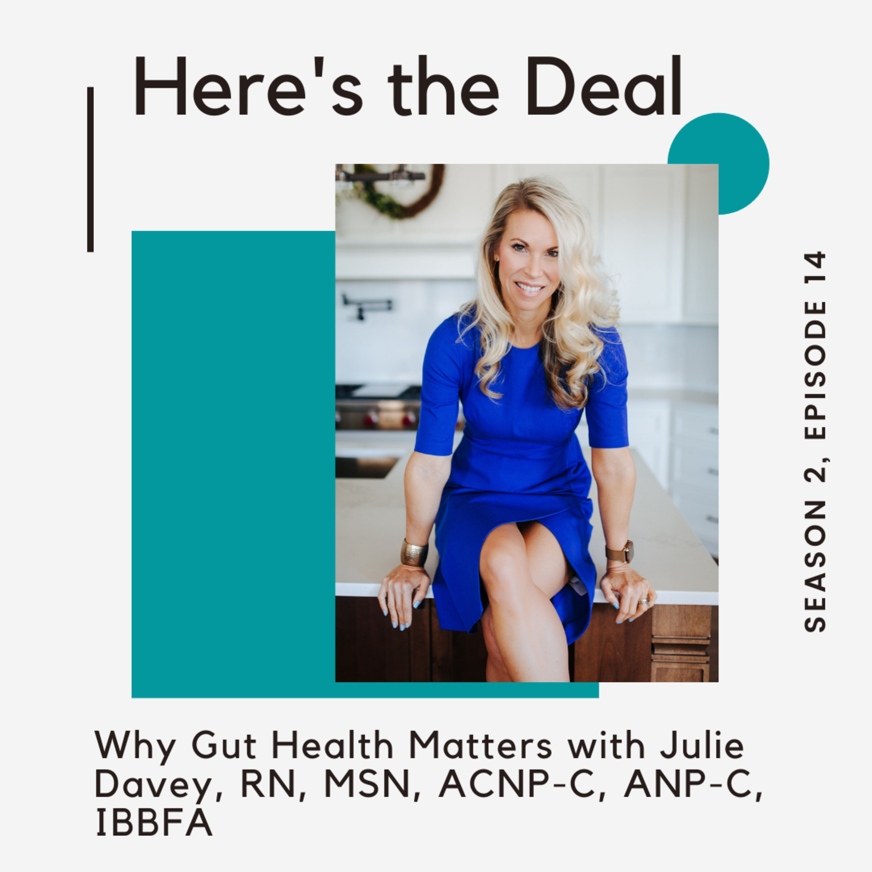 Why Gut Health Matters for All Your Goals with Julie Davey episode artwork