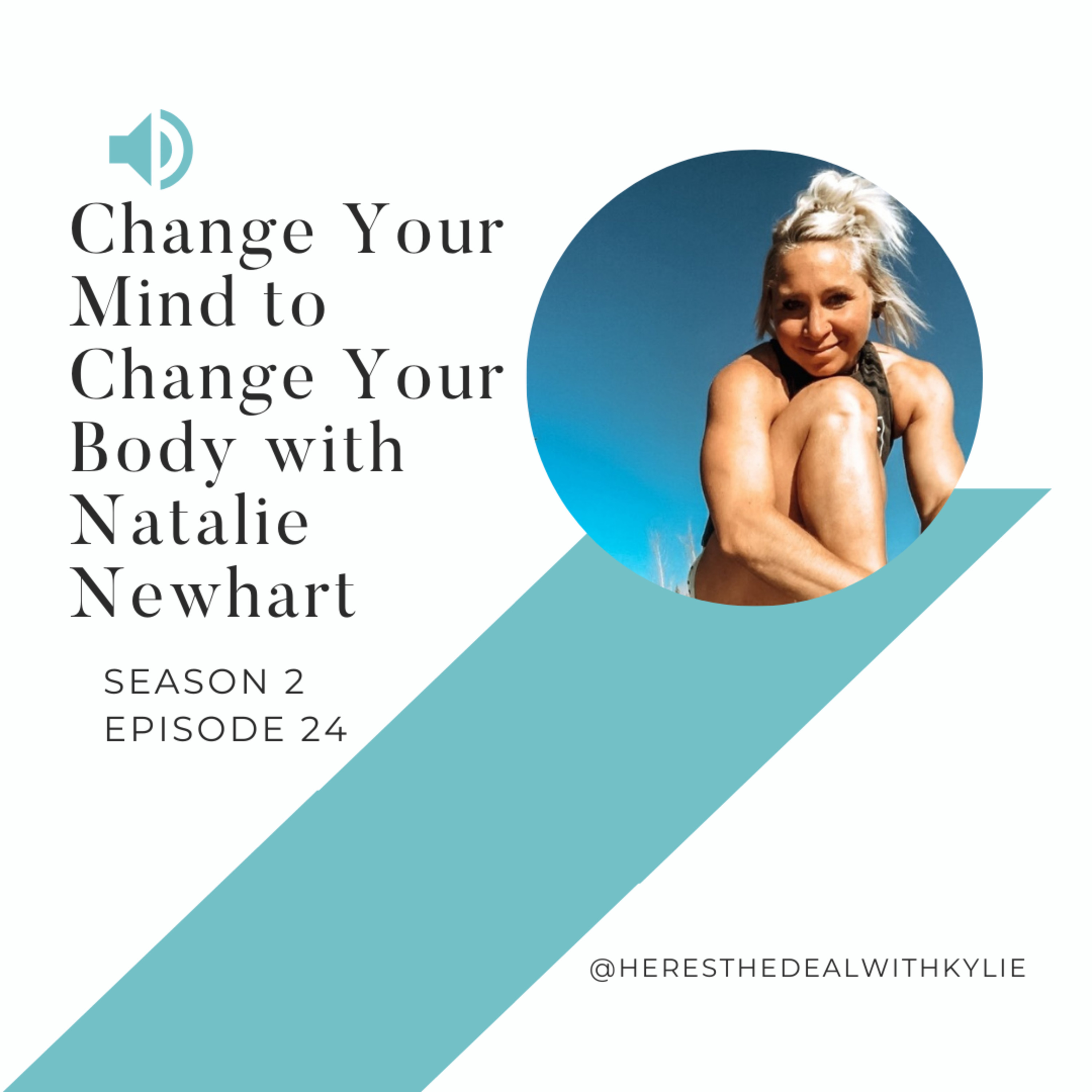 Change Your Mind to Change Your Body with Natalie Newhart