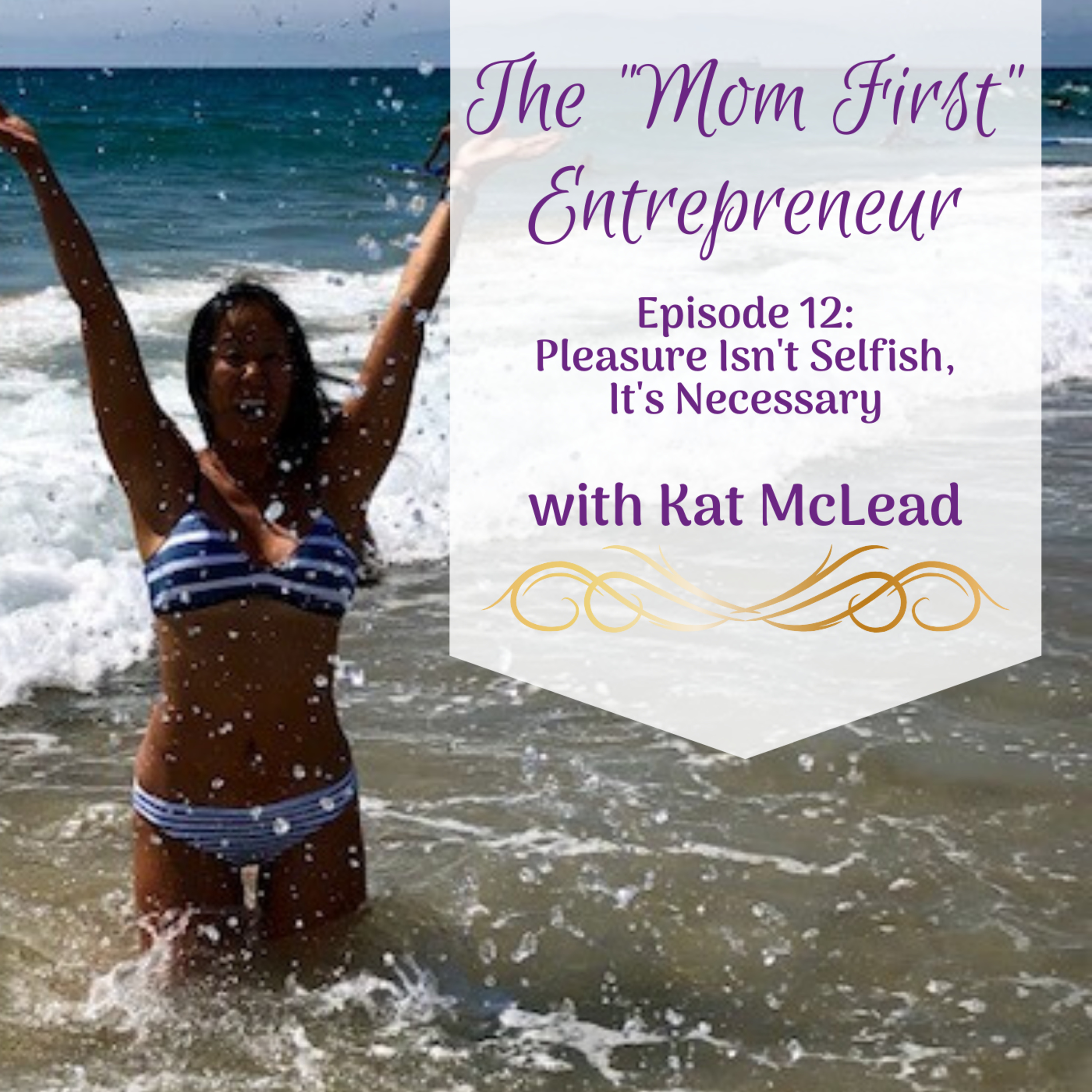 The Mom First Entrepreneur