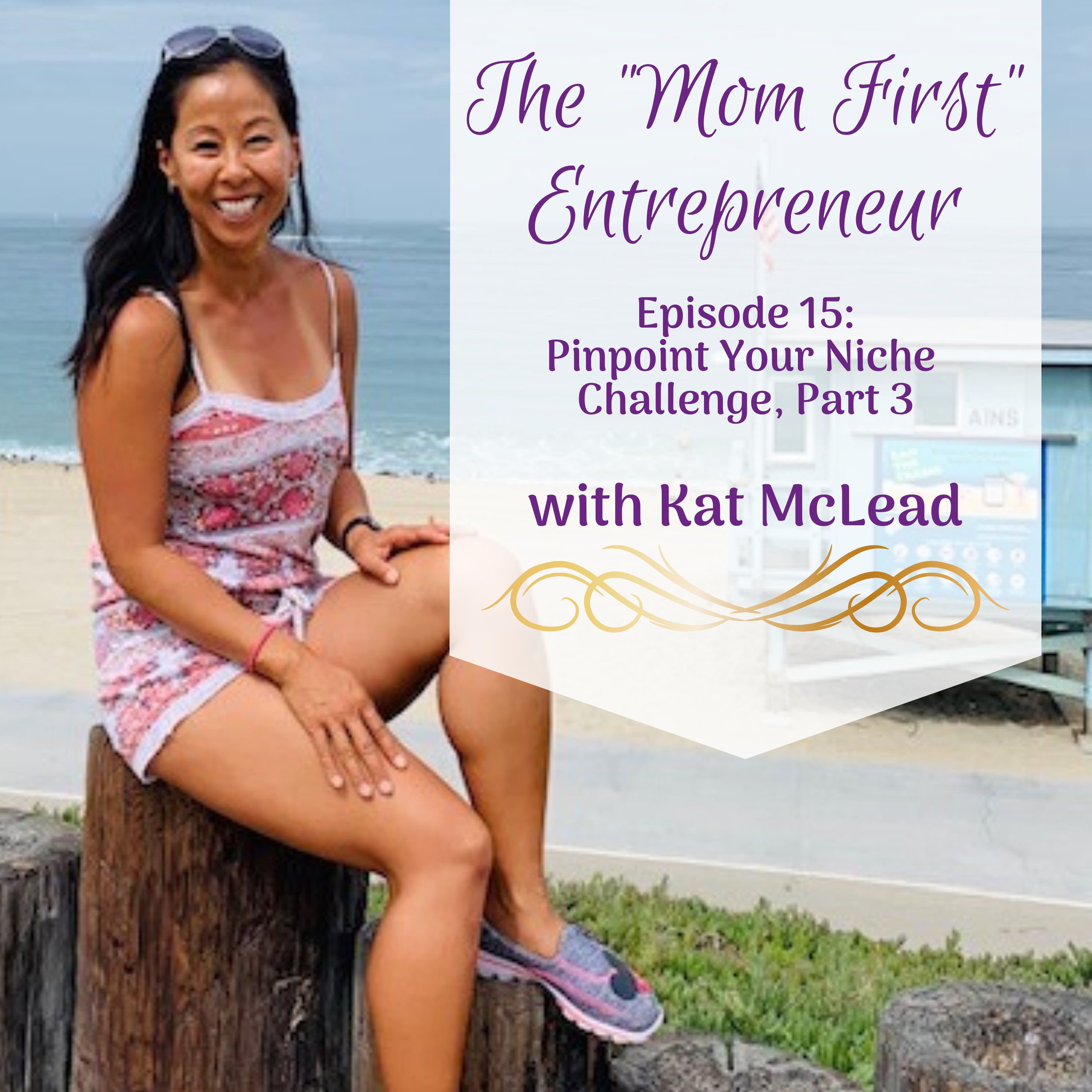 The Mom First Entrepreneur