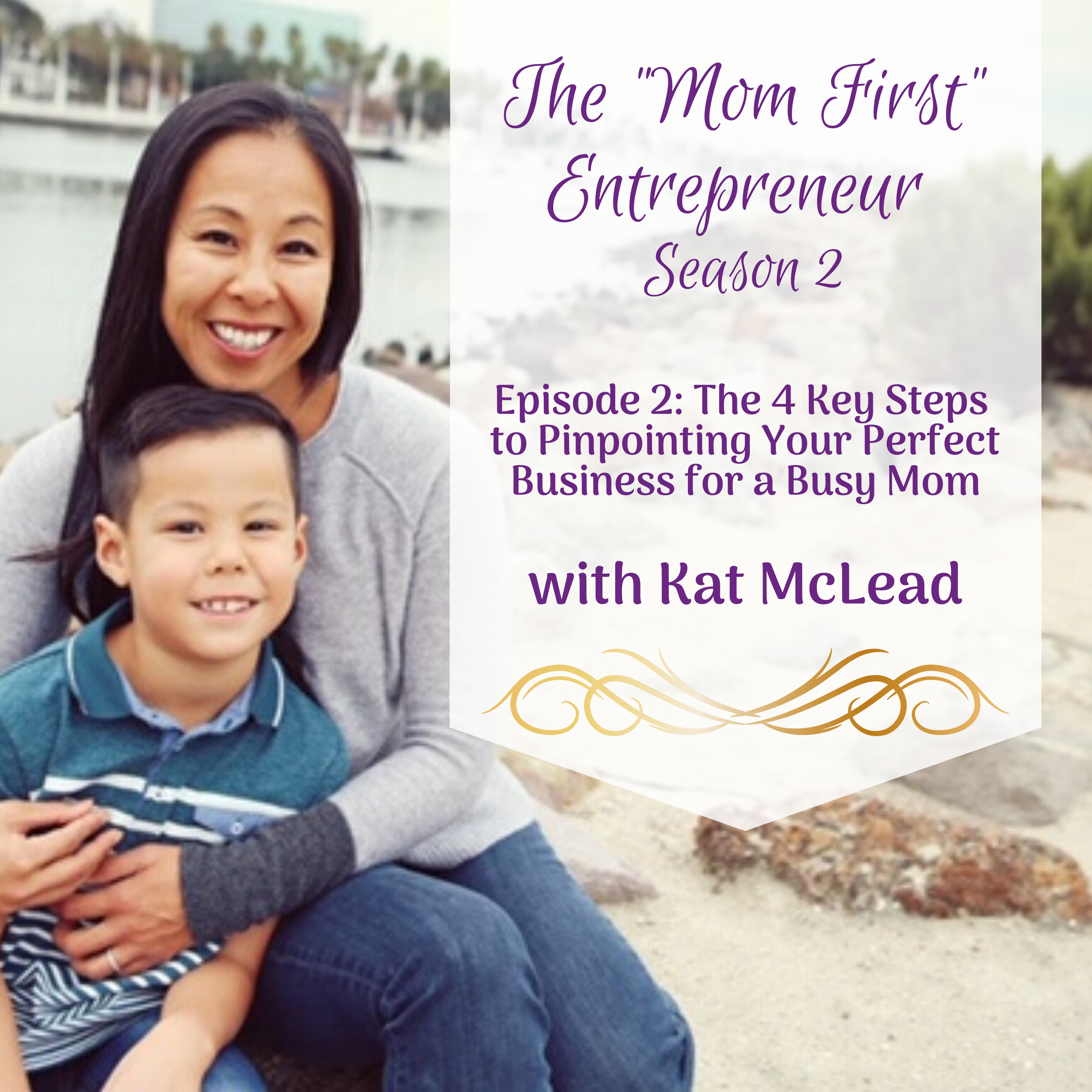 The Mom First Entrepreneur