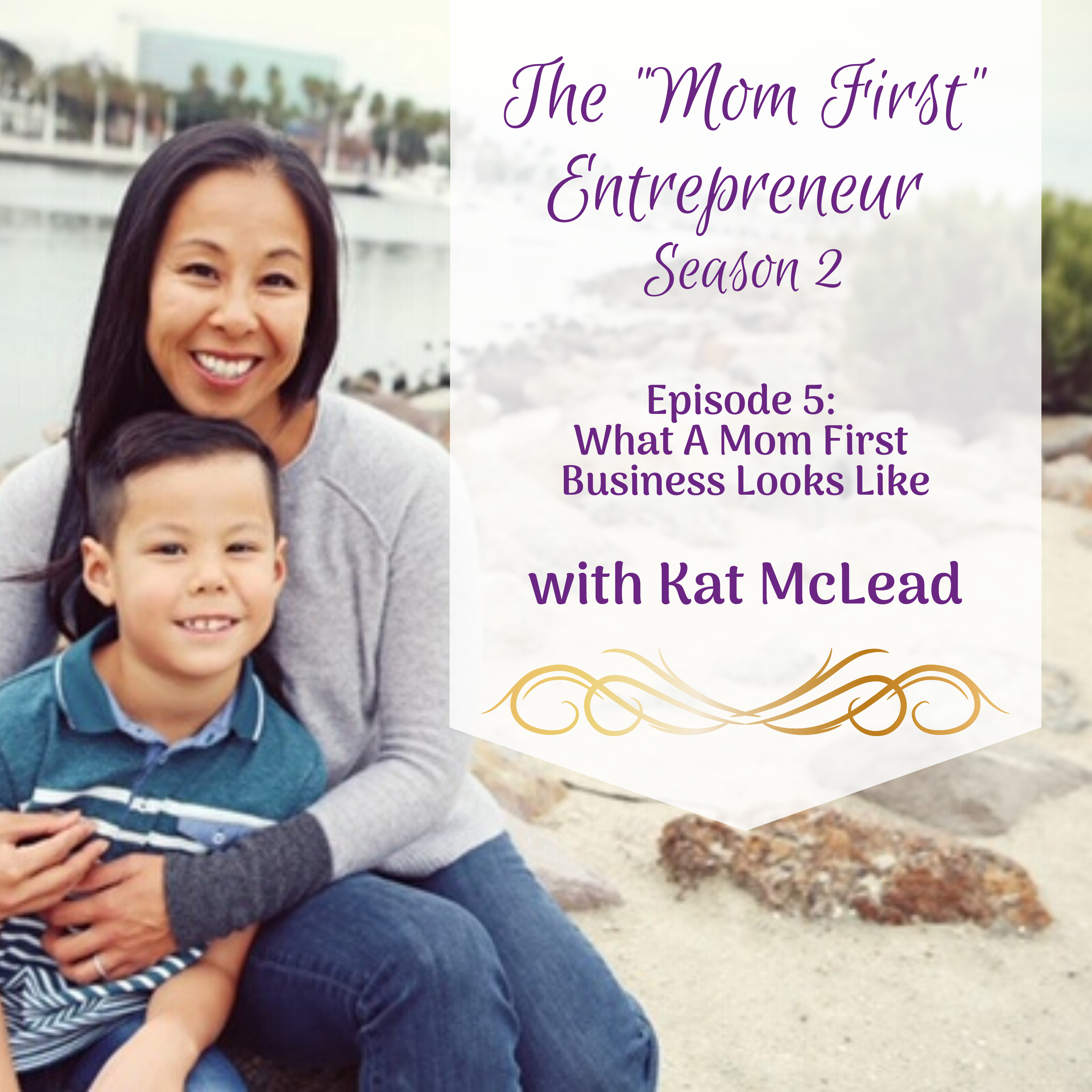 The Mom First Entrepreneur