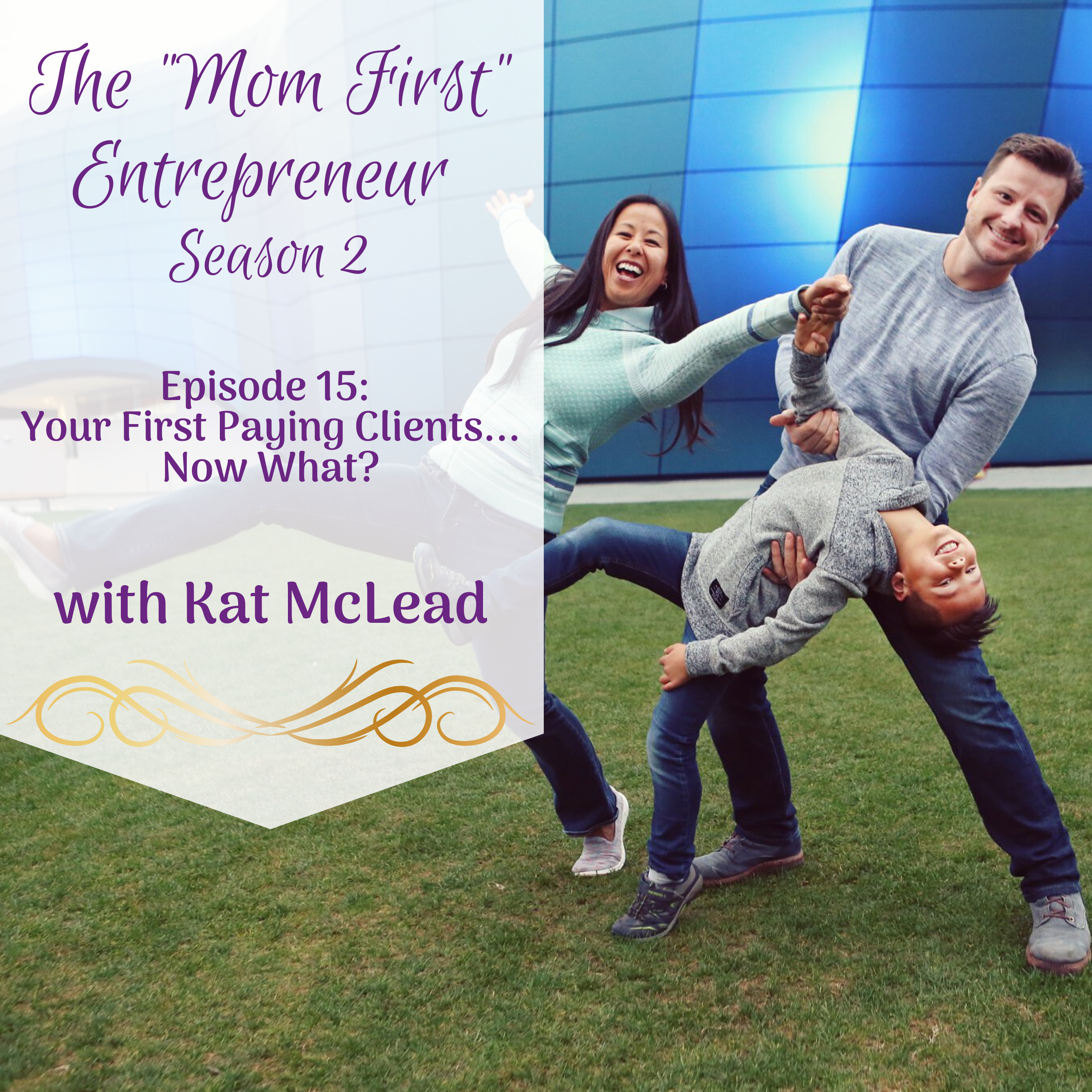 The Mom First Entrepreneur