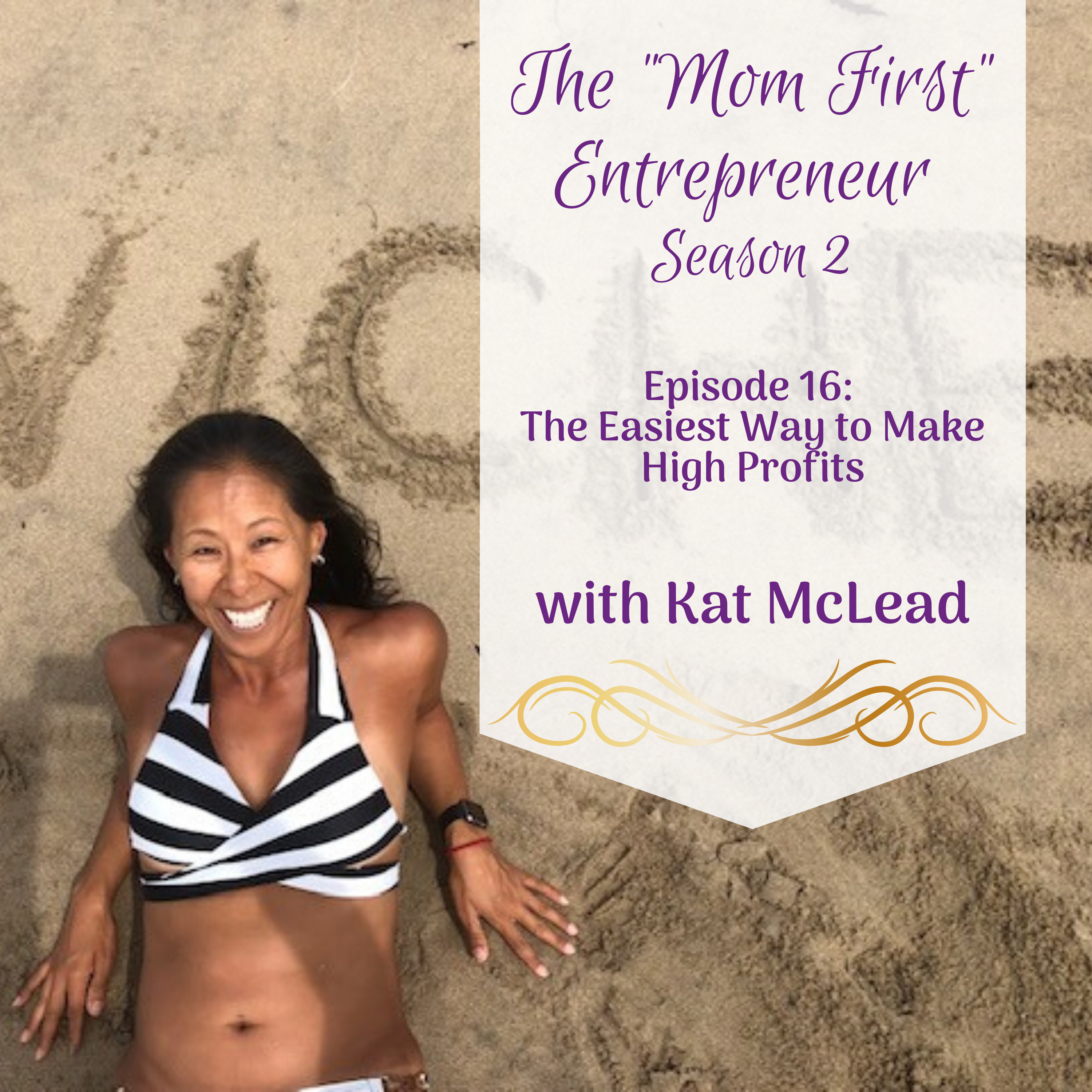 The Mom First Entrepreneur