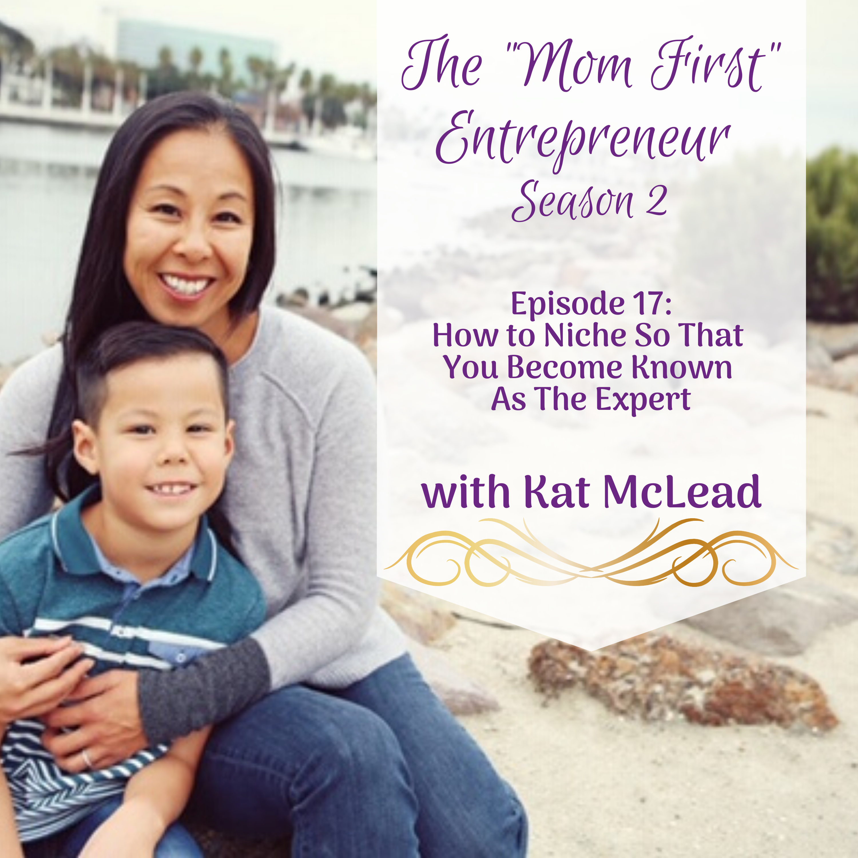The Mom First Entrepreneur