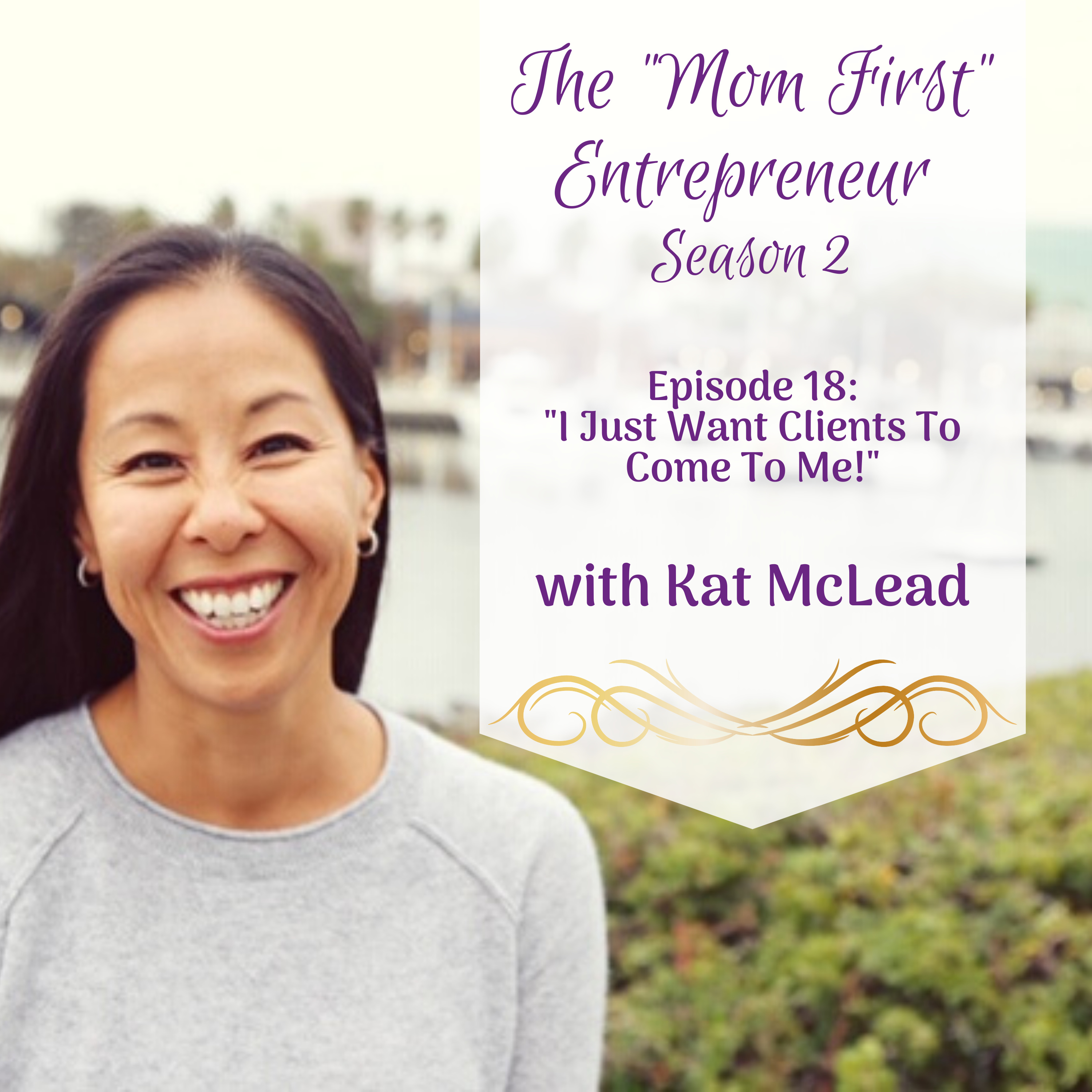 The Mom First Entrepreneur