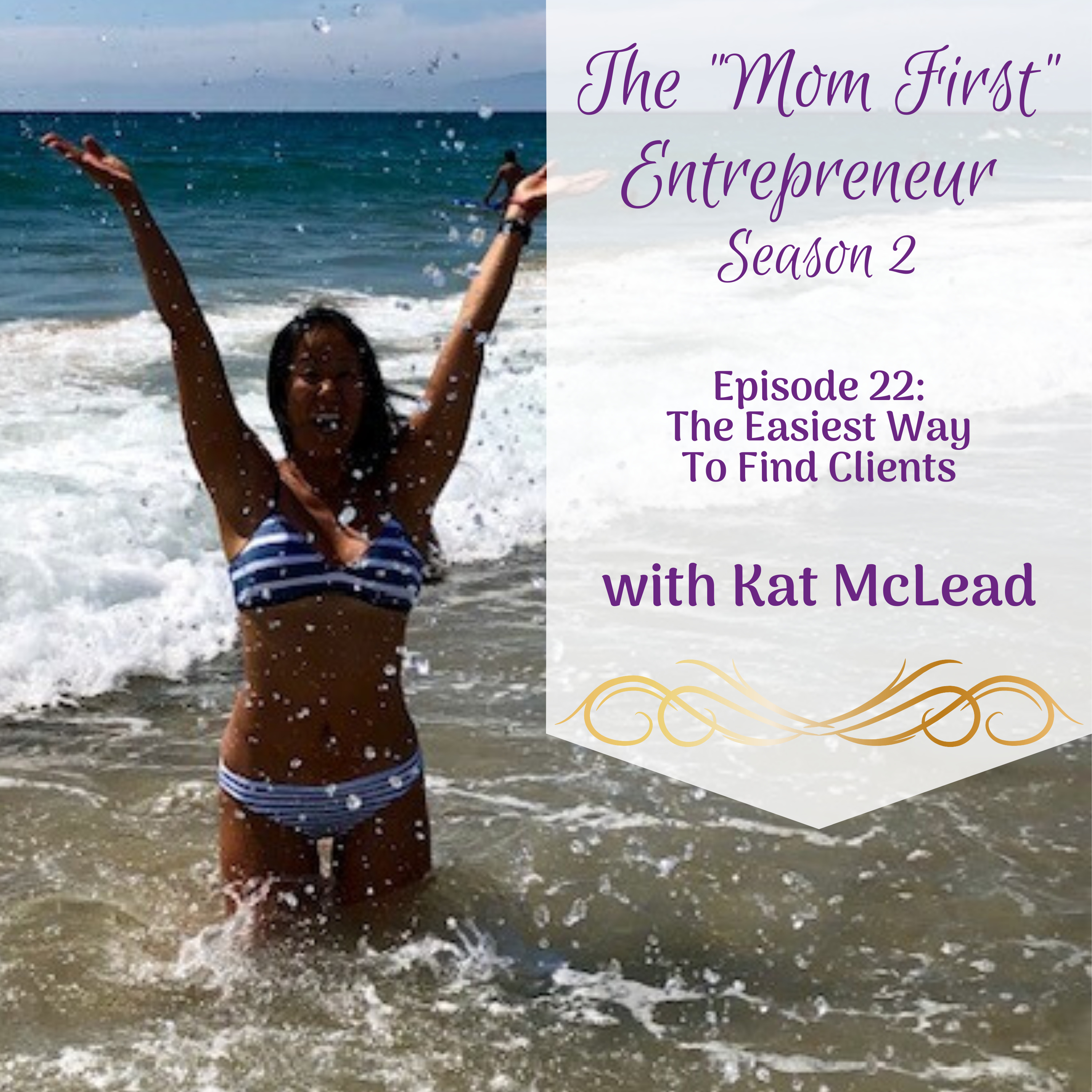 The Mom First Entrepreneur