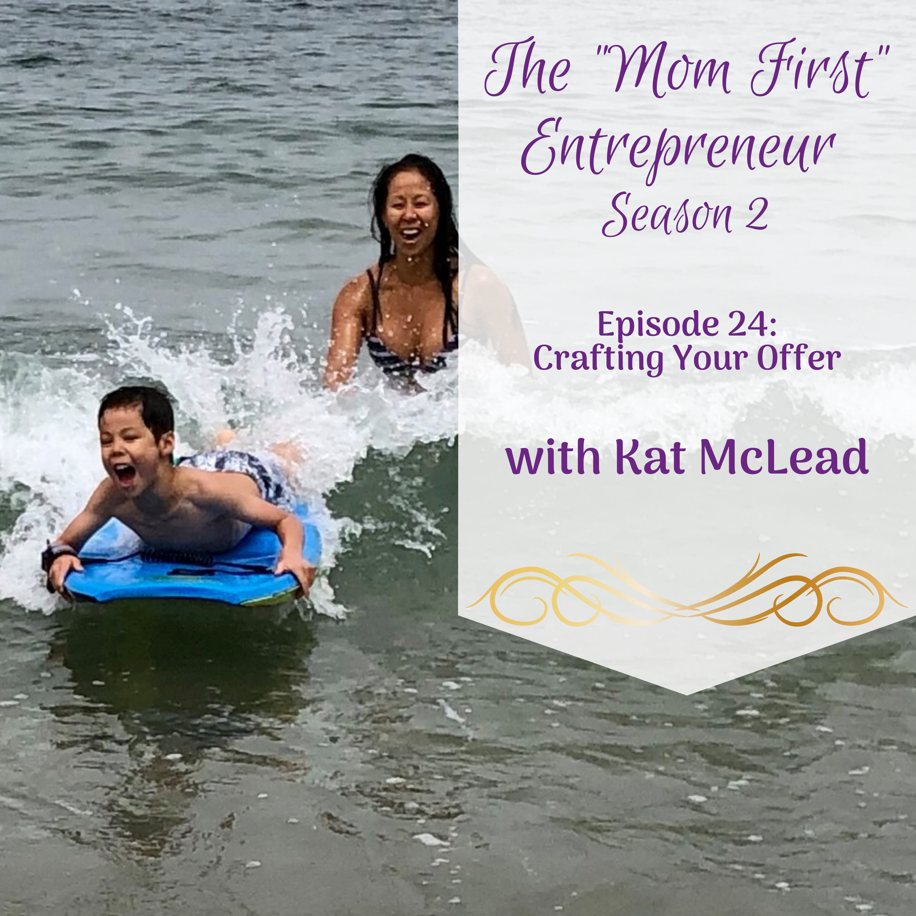 The Mom First Entrepreneur