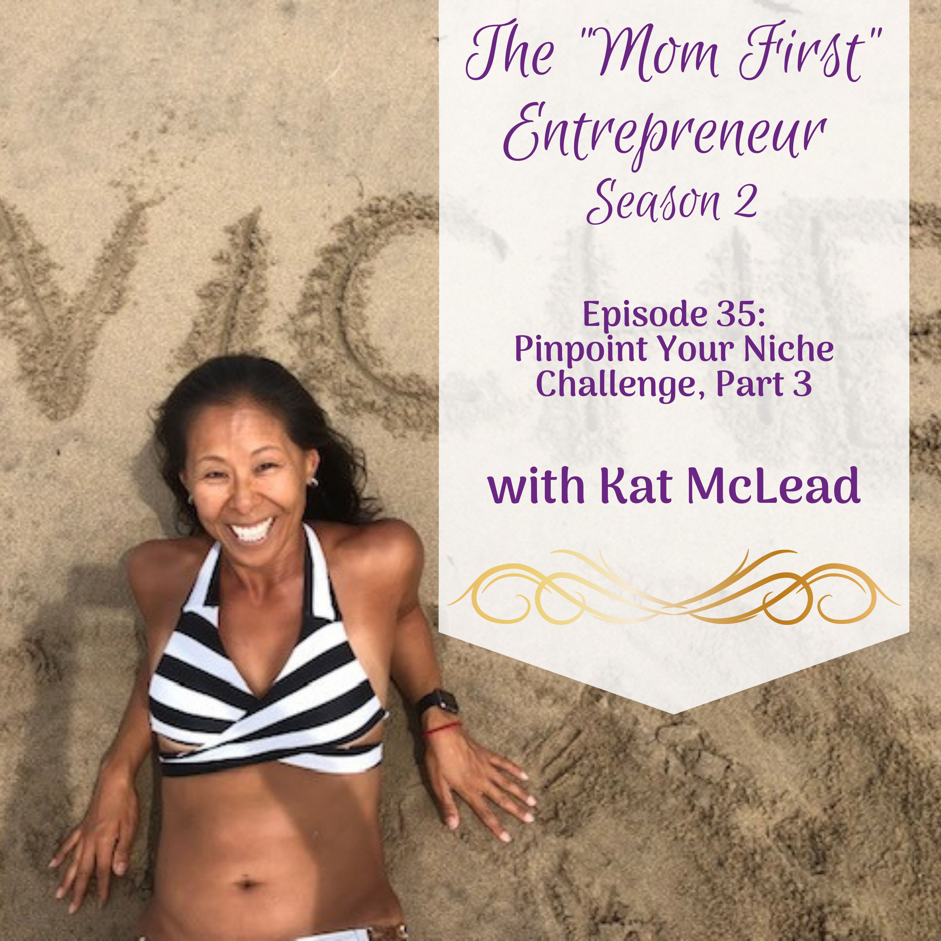 The Mom First Entrepreneur