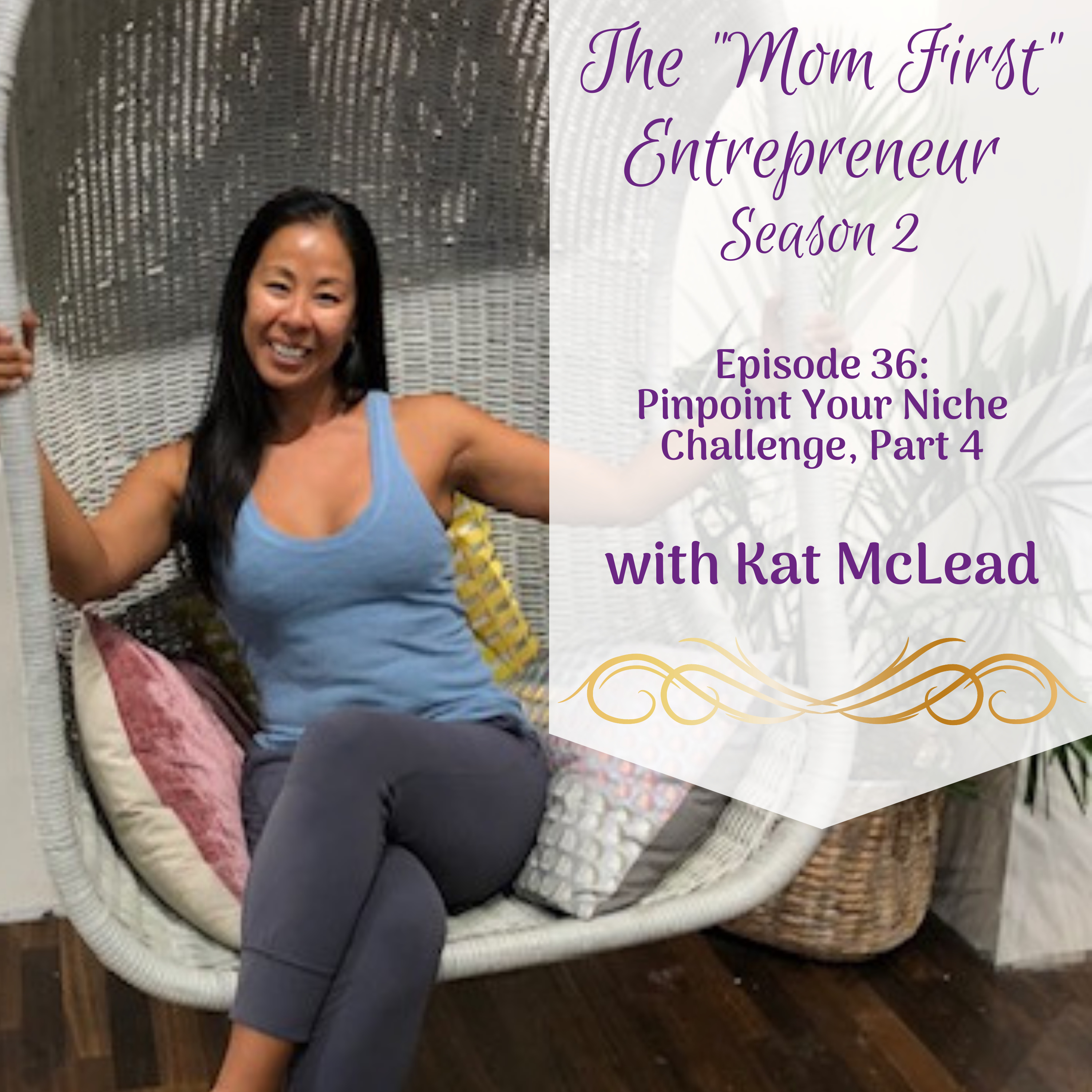 The Mom First Entrepreneur