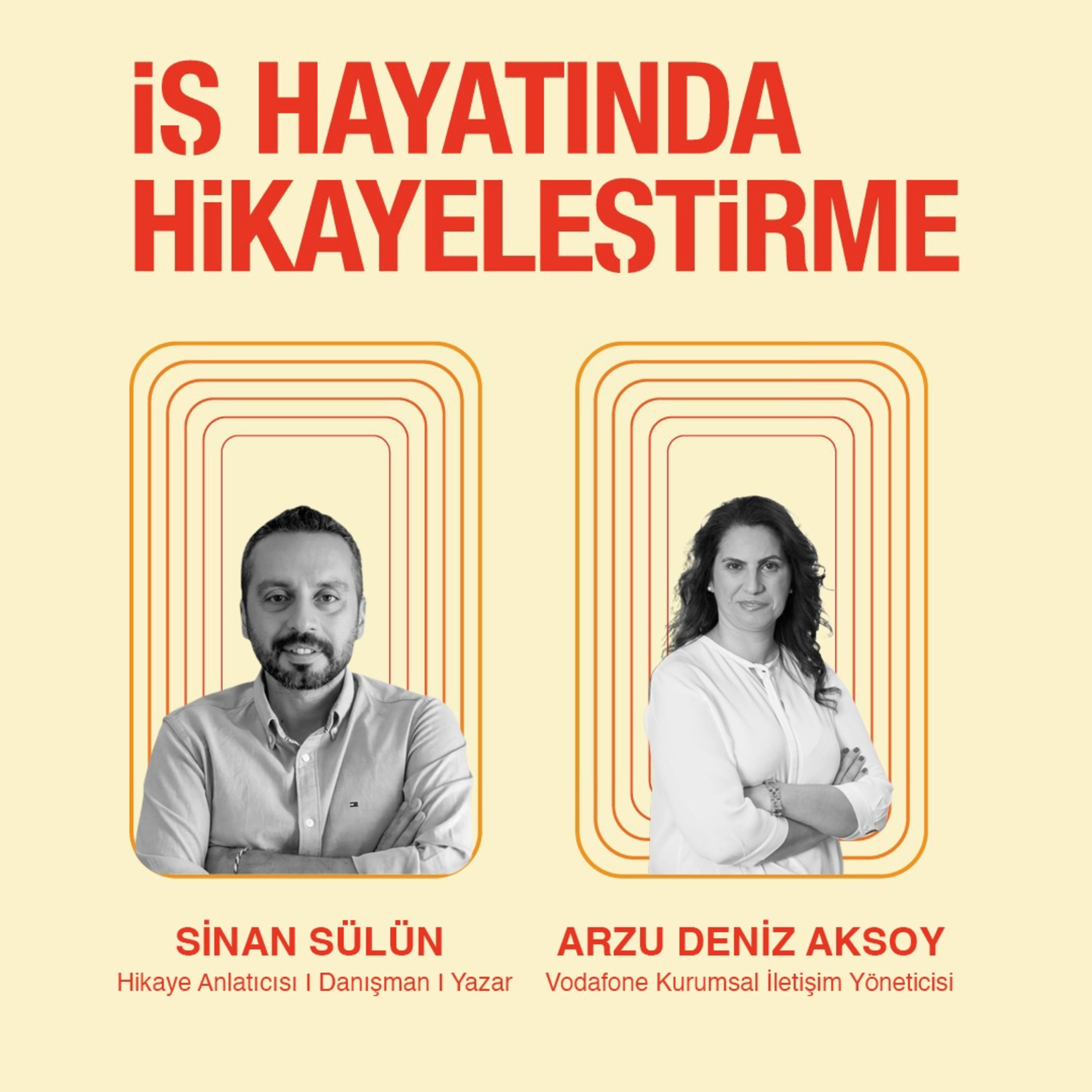 İş Hayatında Hikayeleştirme #11 I Arzu Deniz Aksoy: "Bir markanın hikayesini en iyi orada yaşayanlar anlatır." episode artwork