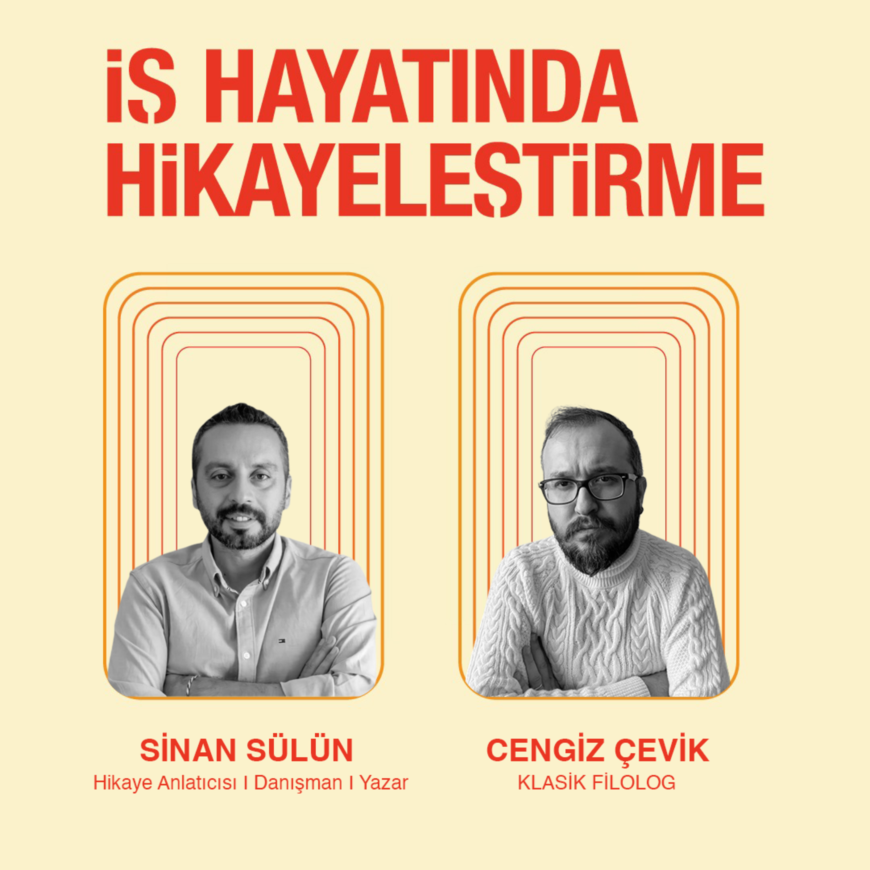 İş Hayatında Hikayeleştirme #17 I “İdeal Lider Dostlarından Gerçeği İşitmeyi İster.” episode artwork