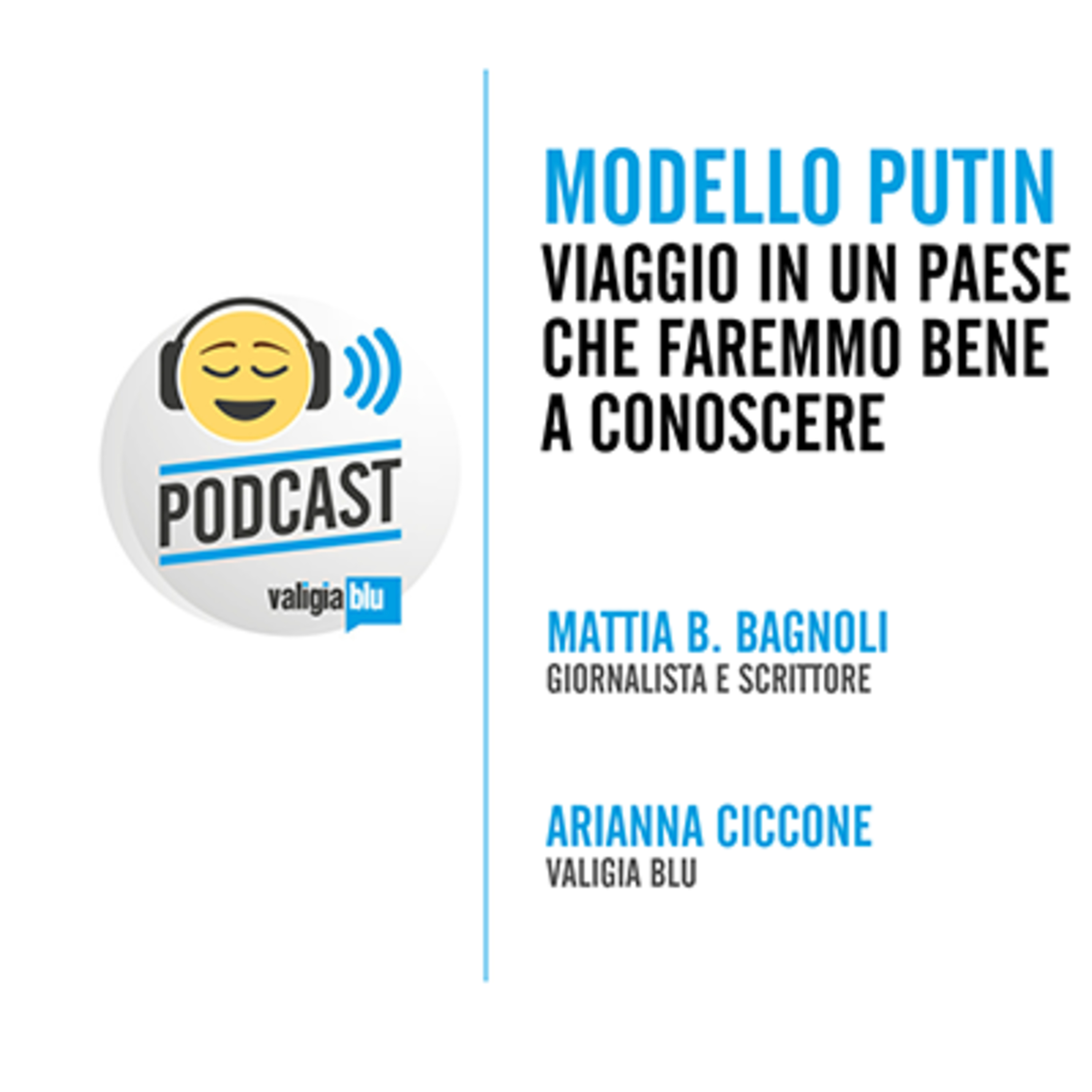 Modello Putin: viaggio in un paese che faremmo bene a conoscere. Incontro con Mattia Bernardo Bagnoli episode artwork