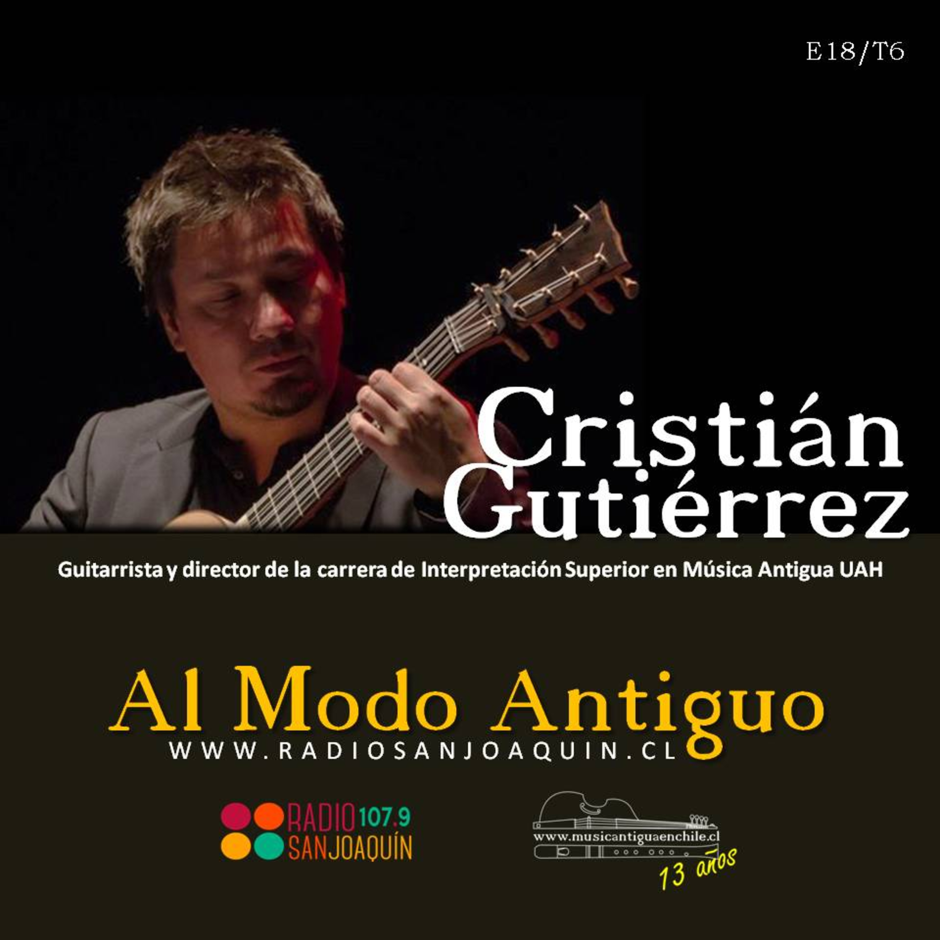 Cristián Gutiérrez. Guitarrista y director de la carrera de Interpretación Superior en Música Antigua UAH. episode artwork