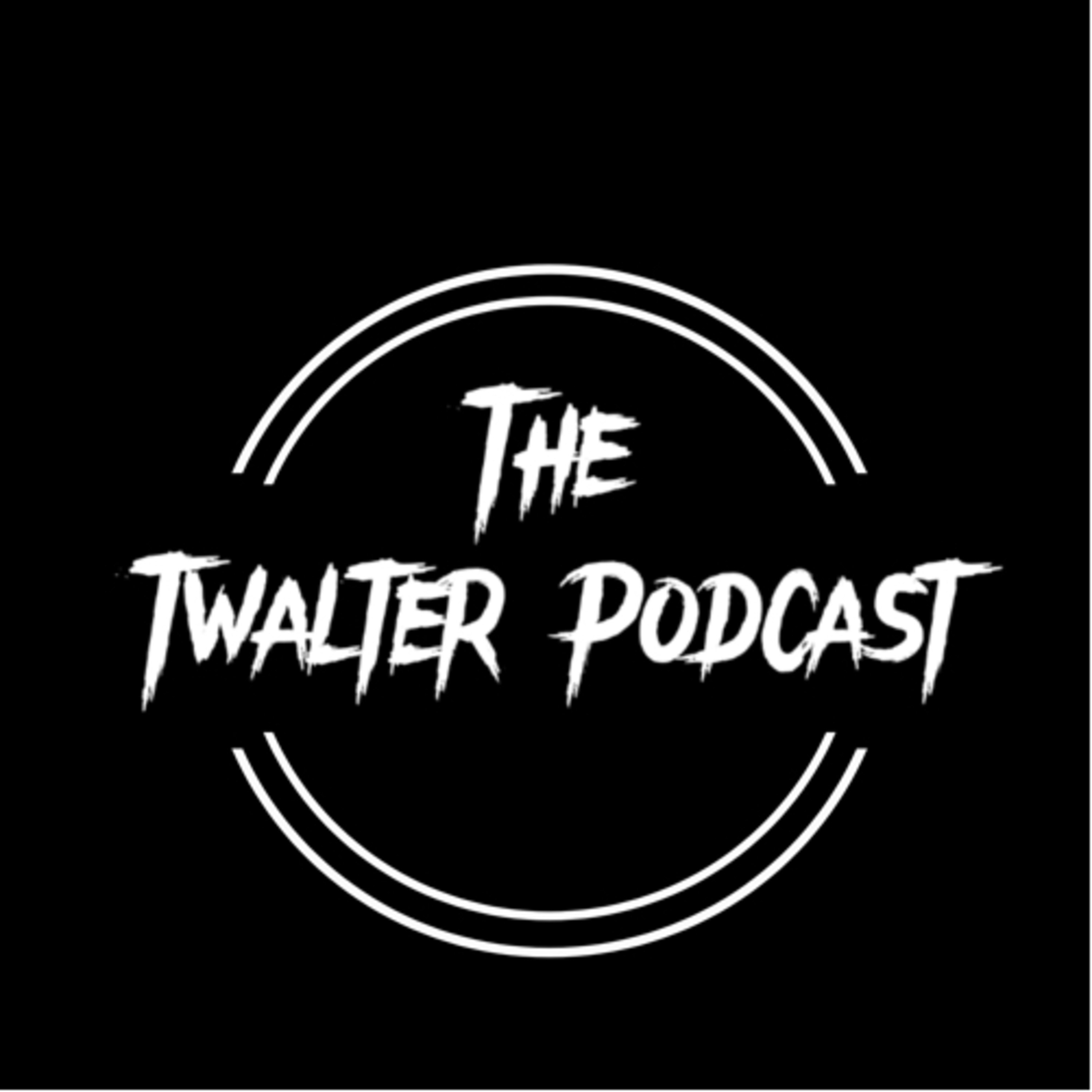 The Twalter Podcast