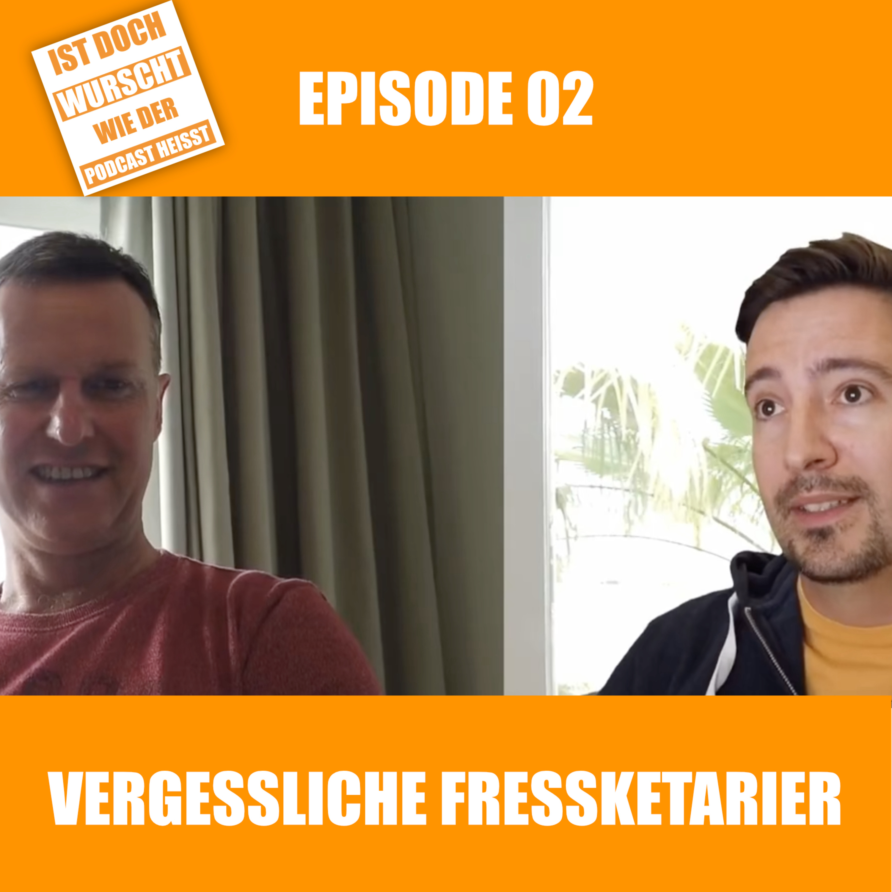 Ist doch Wurscht wie der Podcast heisst