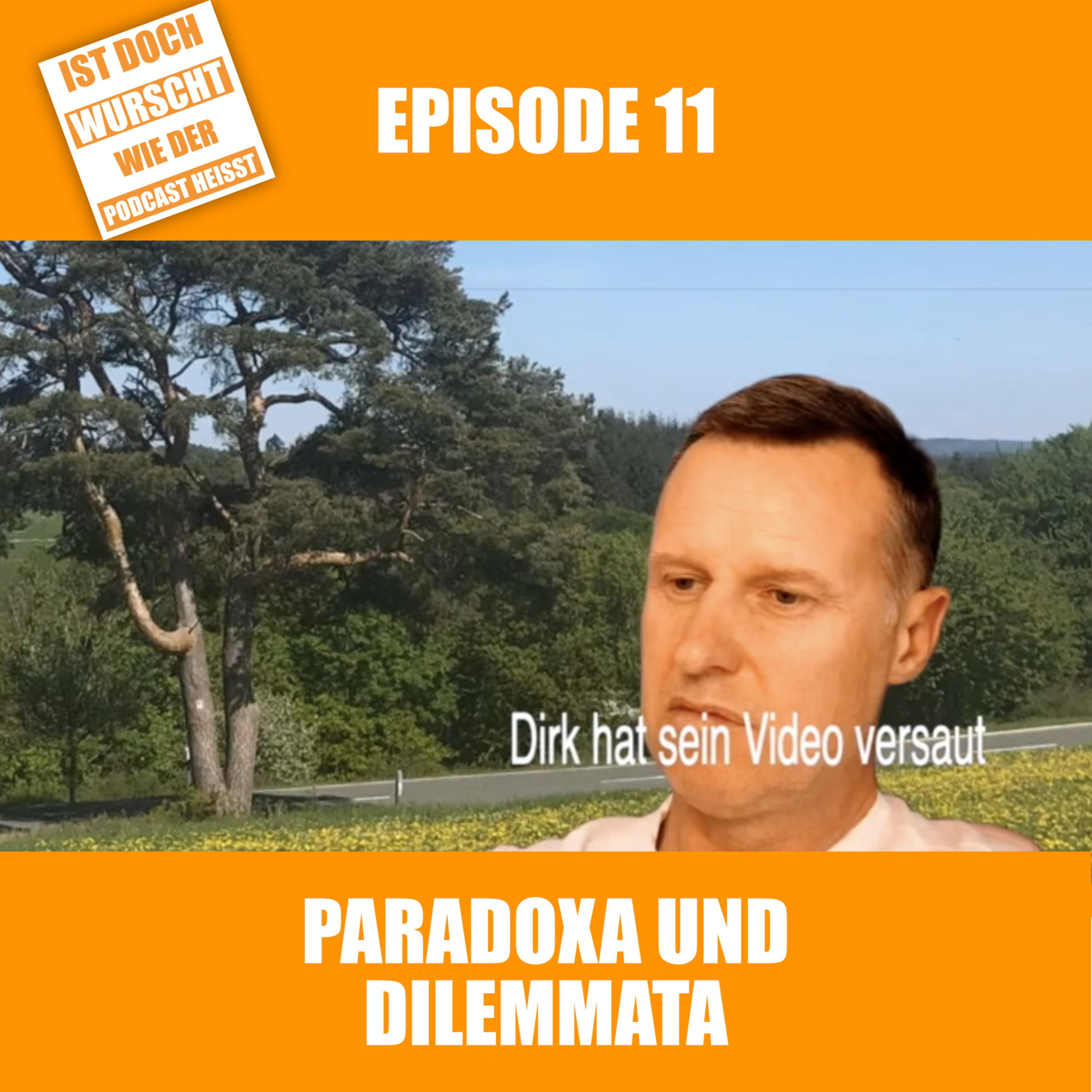 Ist doch Wurscht wie der Podcast heisst