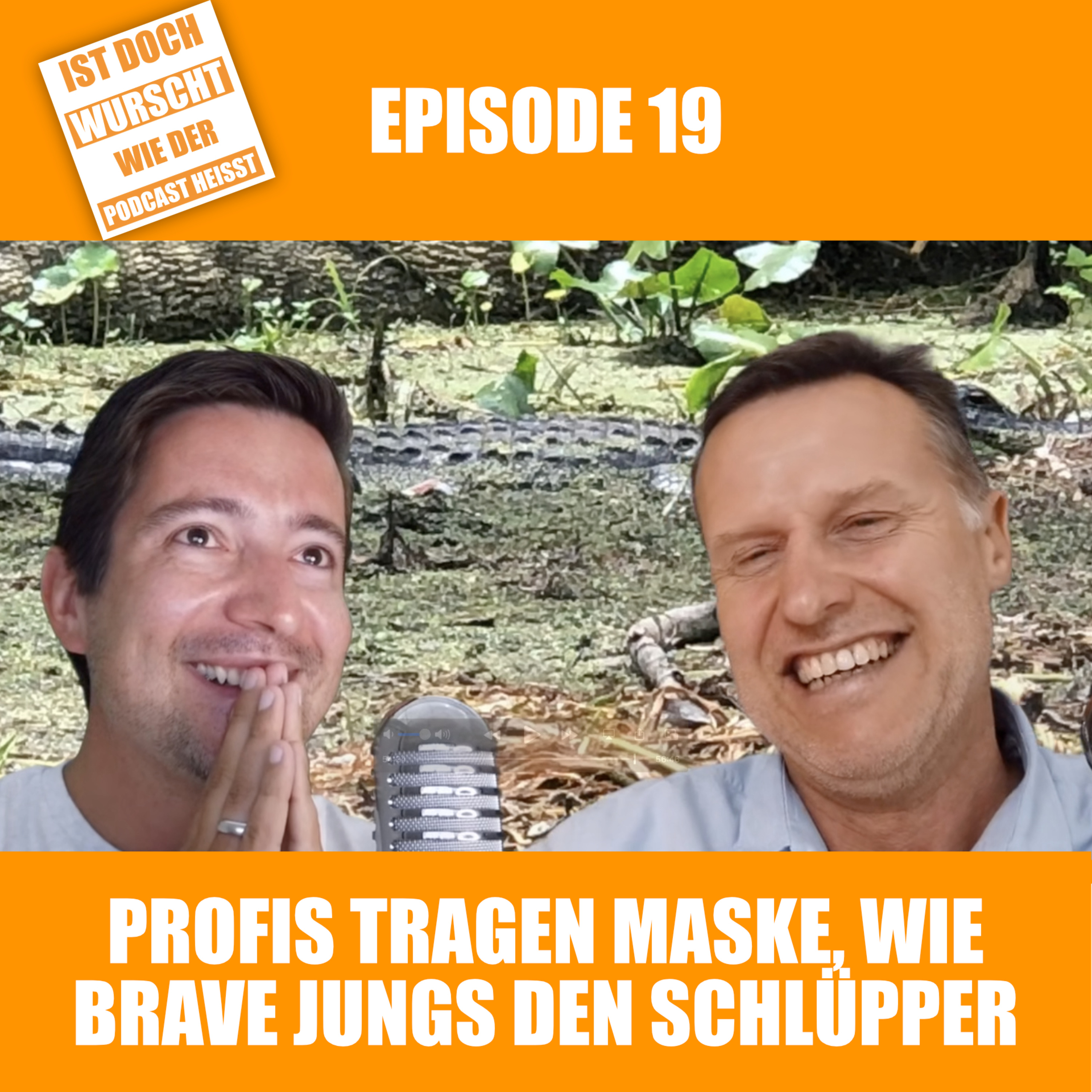 Ist doch Wurscht wie der Podcast heisst