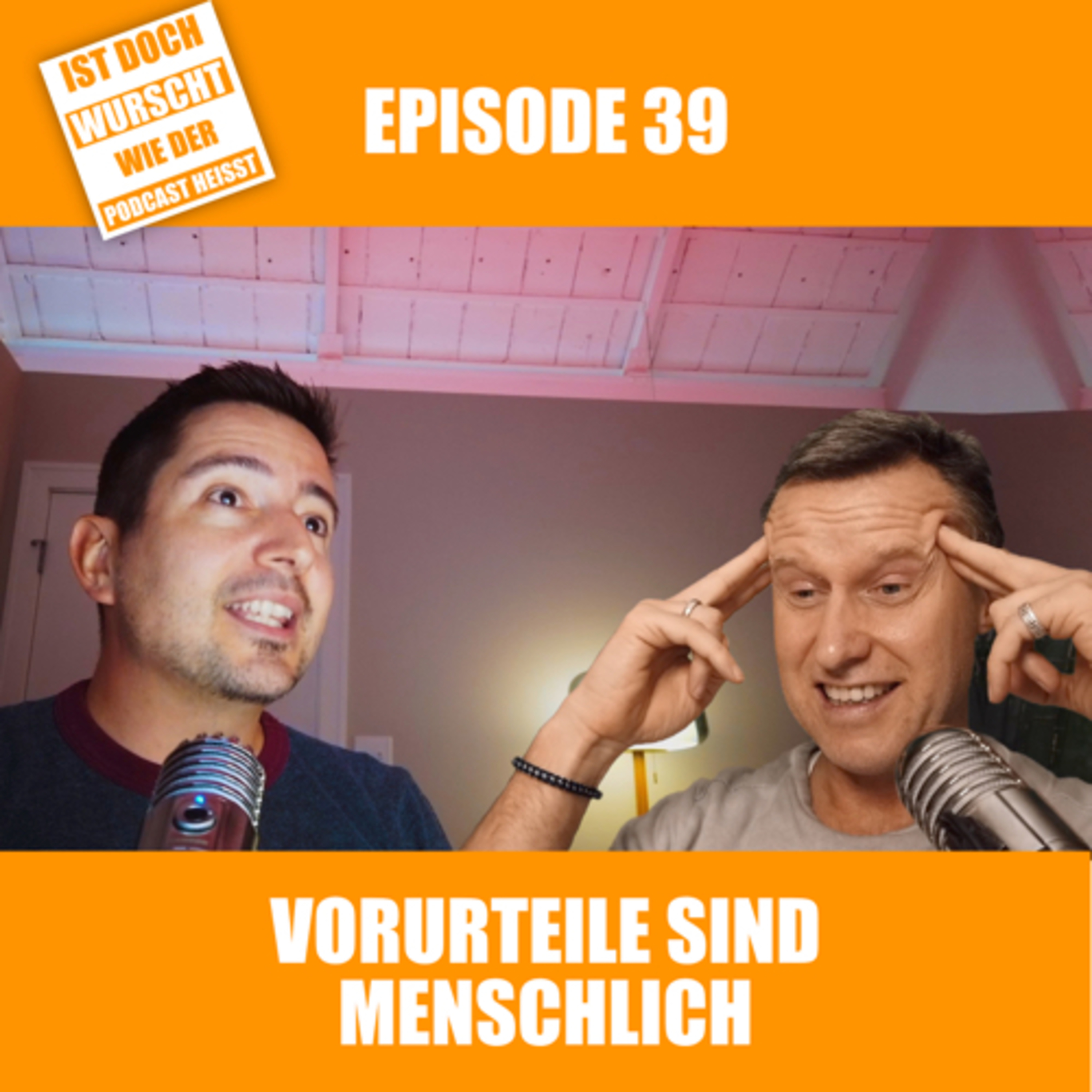 Ist doch Wurscht wie der Podcast heisst