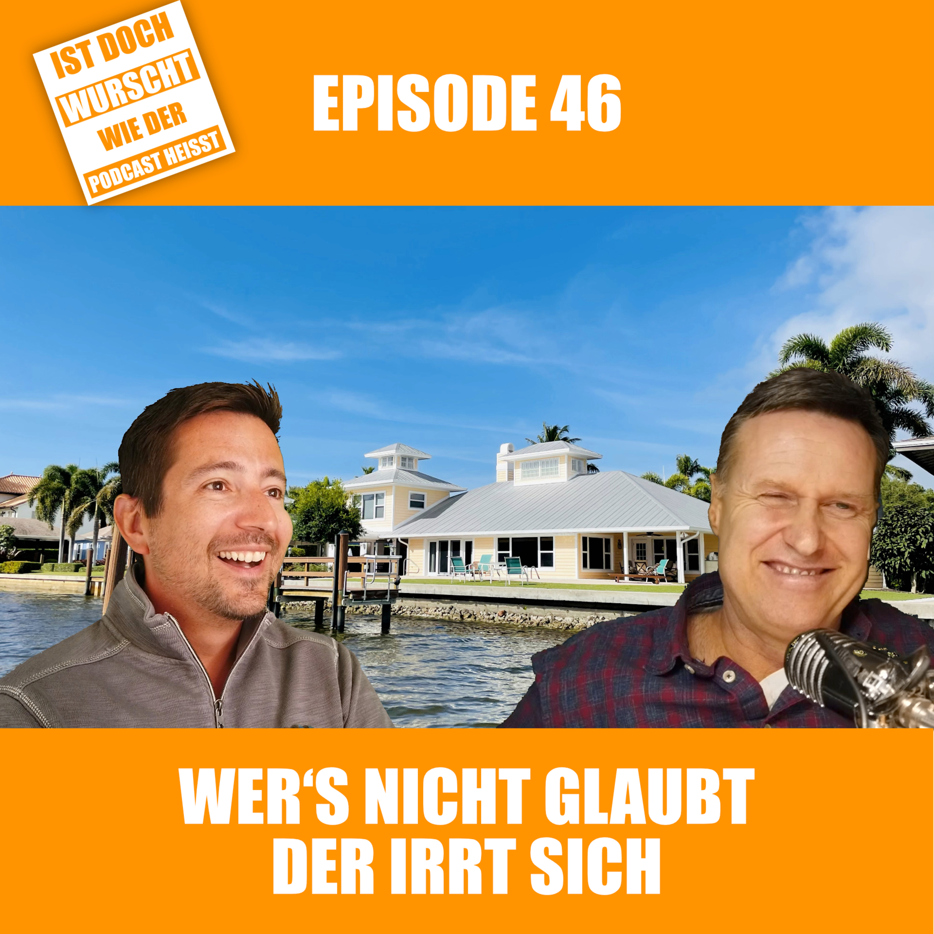 Ist doch Wurscht wie der Podcast heisst