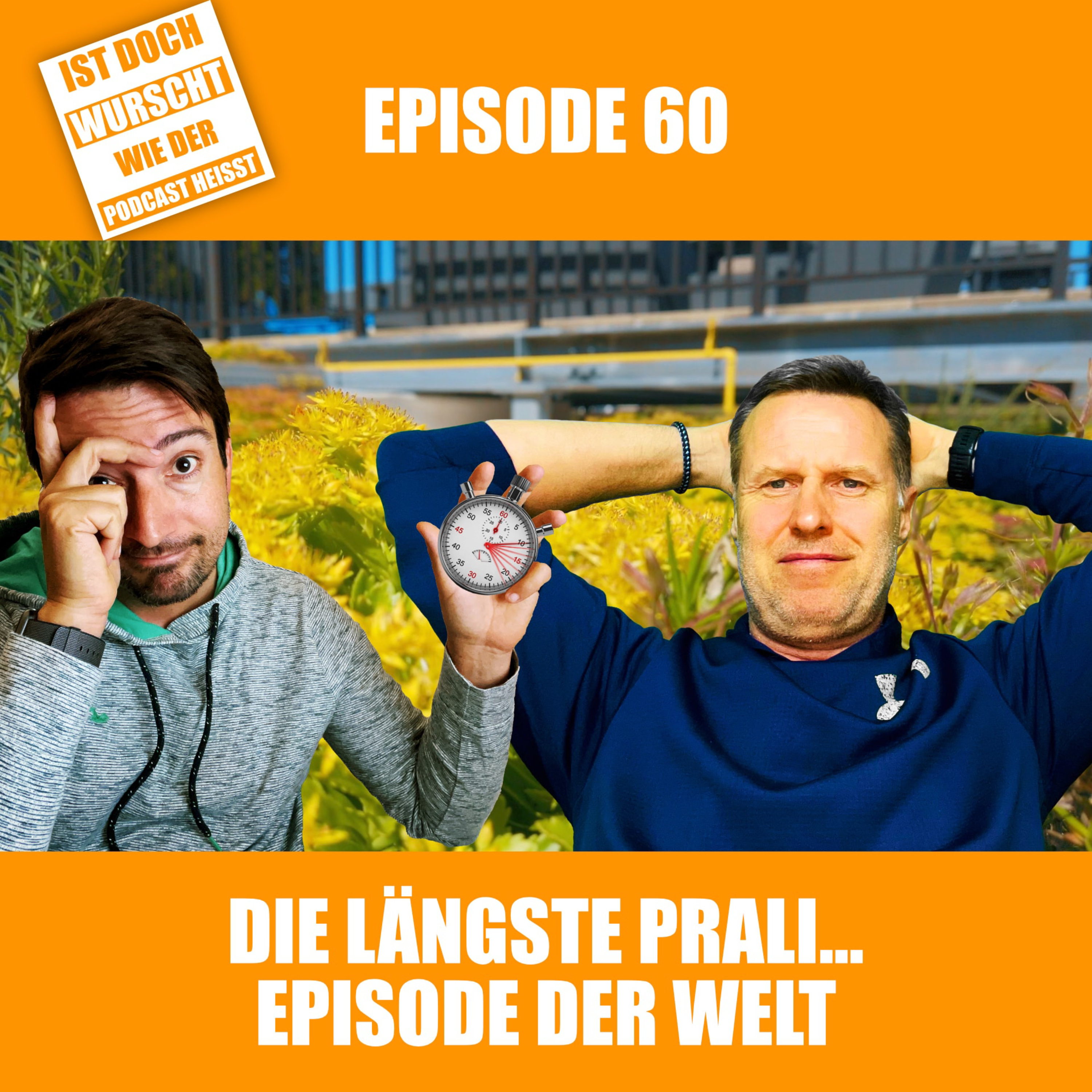 Ist doch Wurscht wie der Podcast heisst