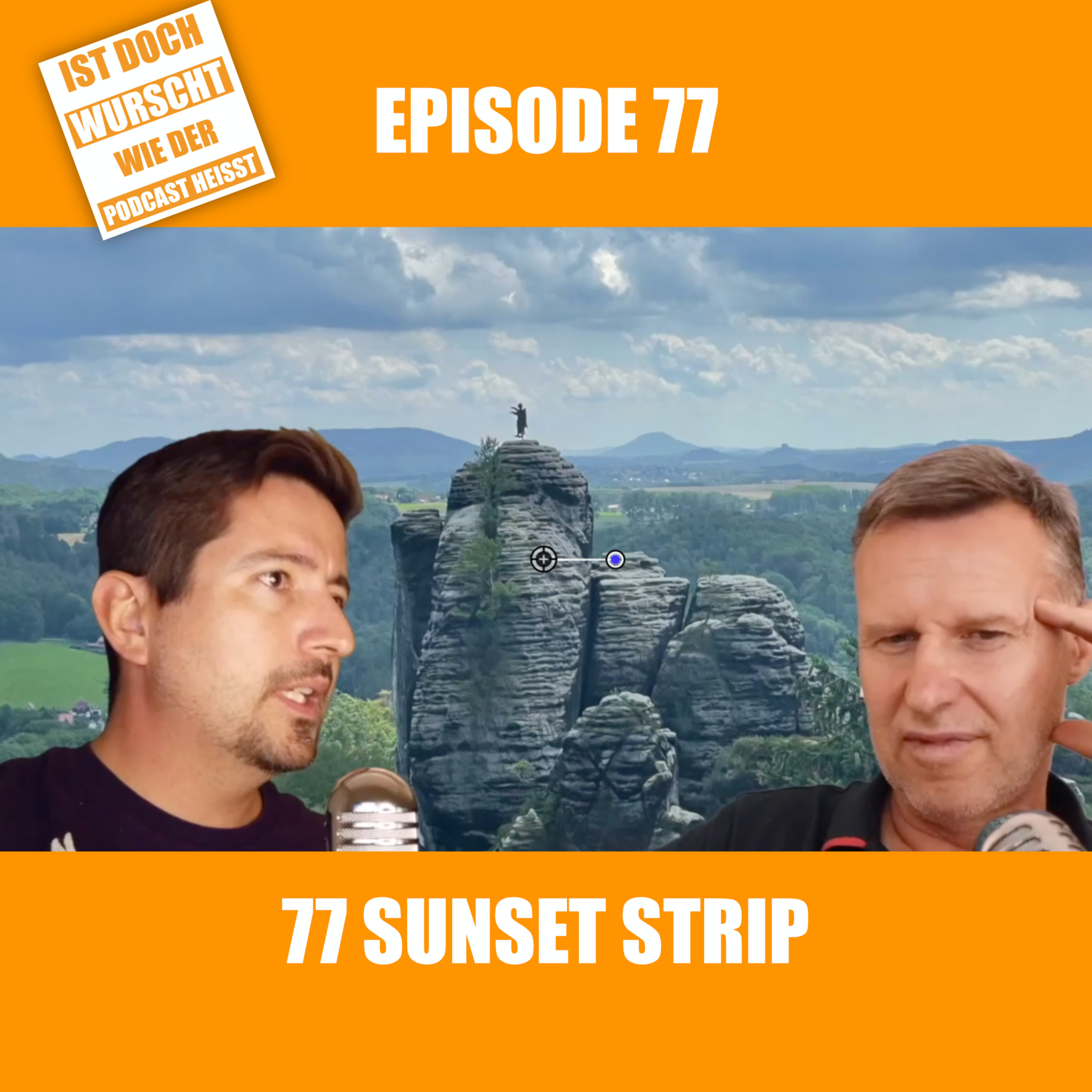Ist doch Wurscht wie der Podcast heisst