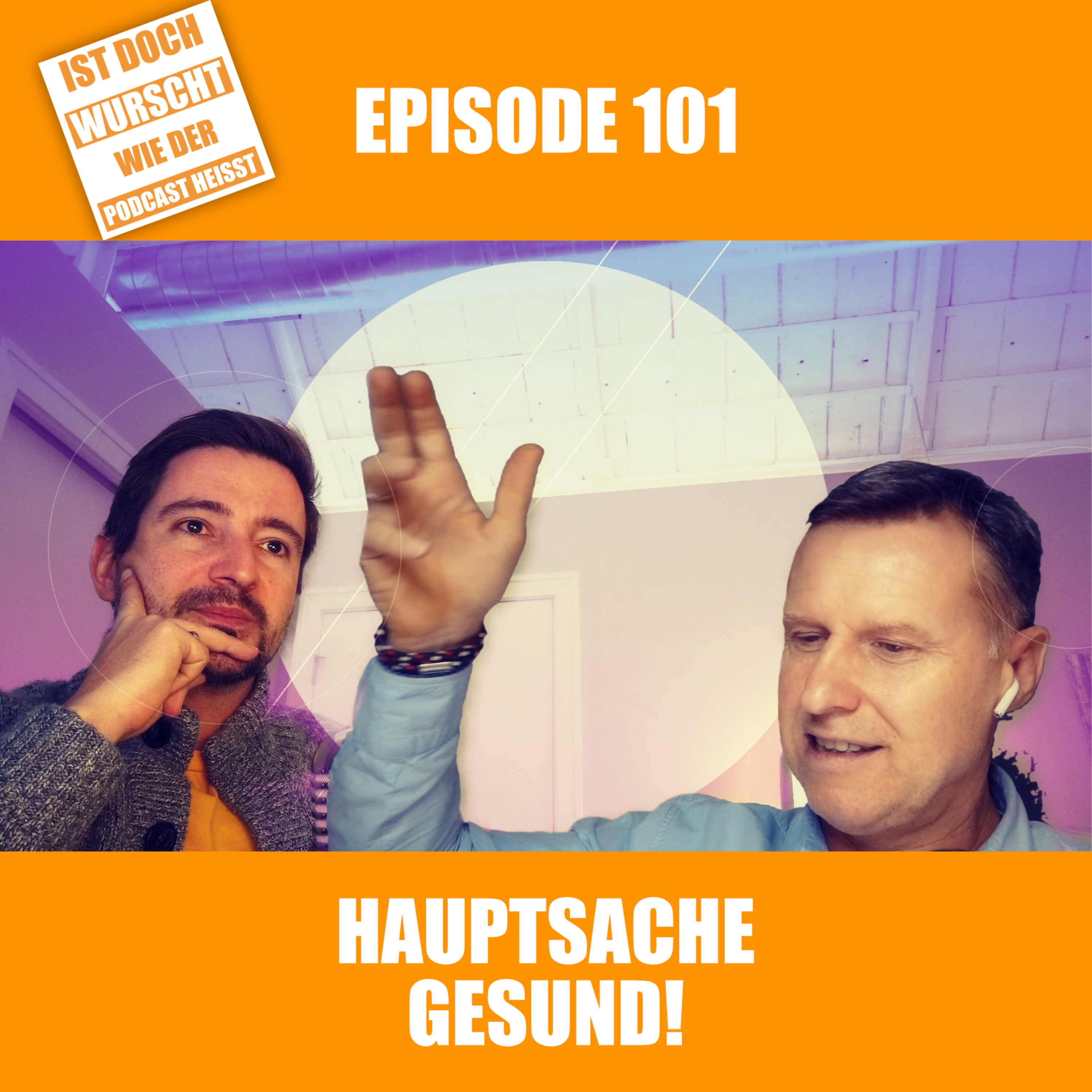 Ist doch Wurscht wie der Podcast heisst