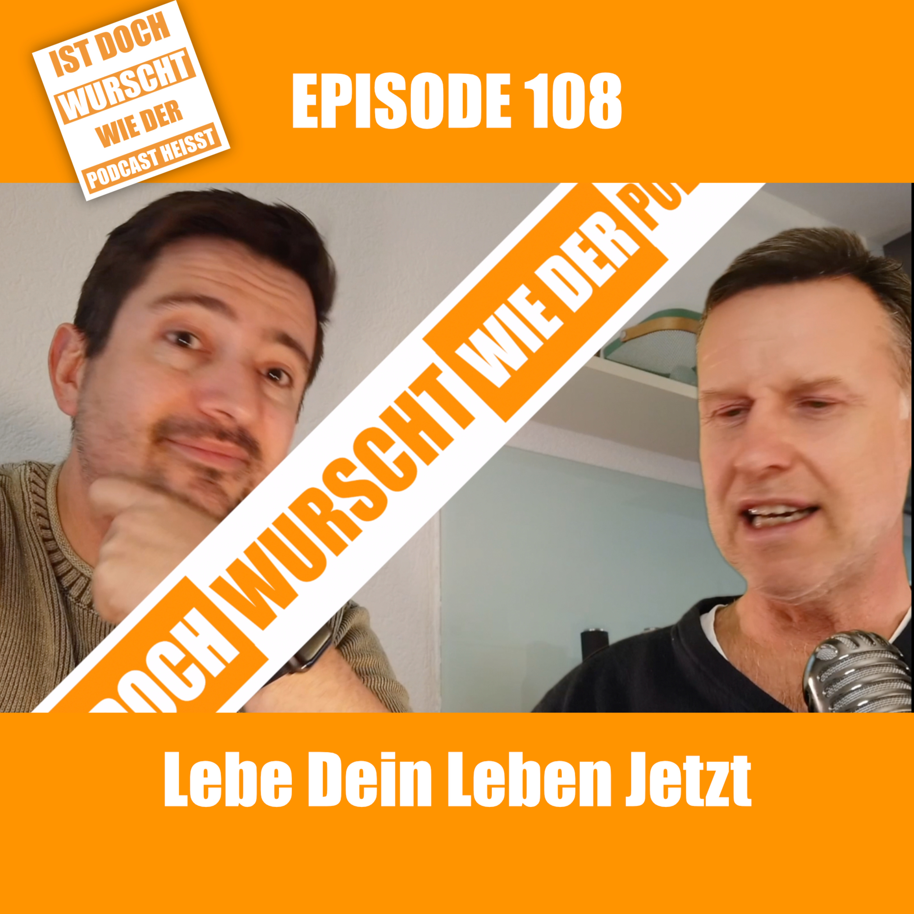 Ist doch Wurscht wie der Podcast heisst