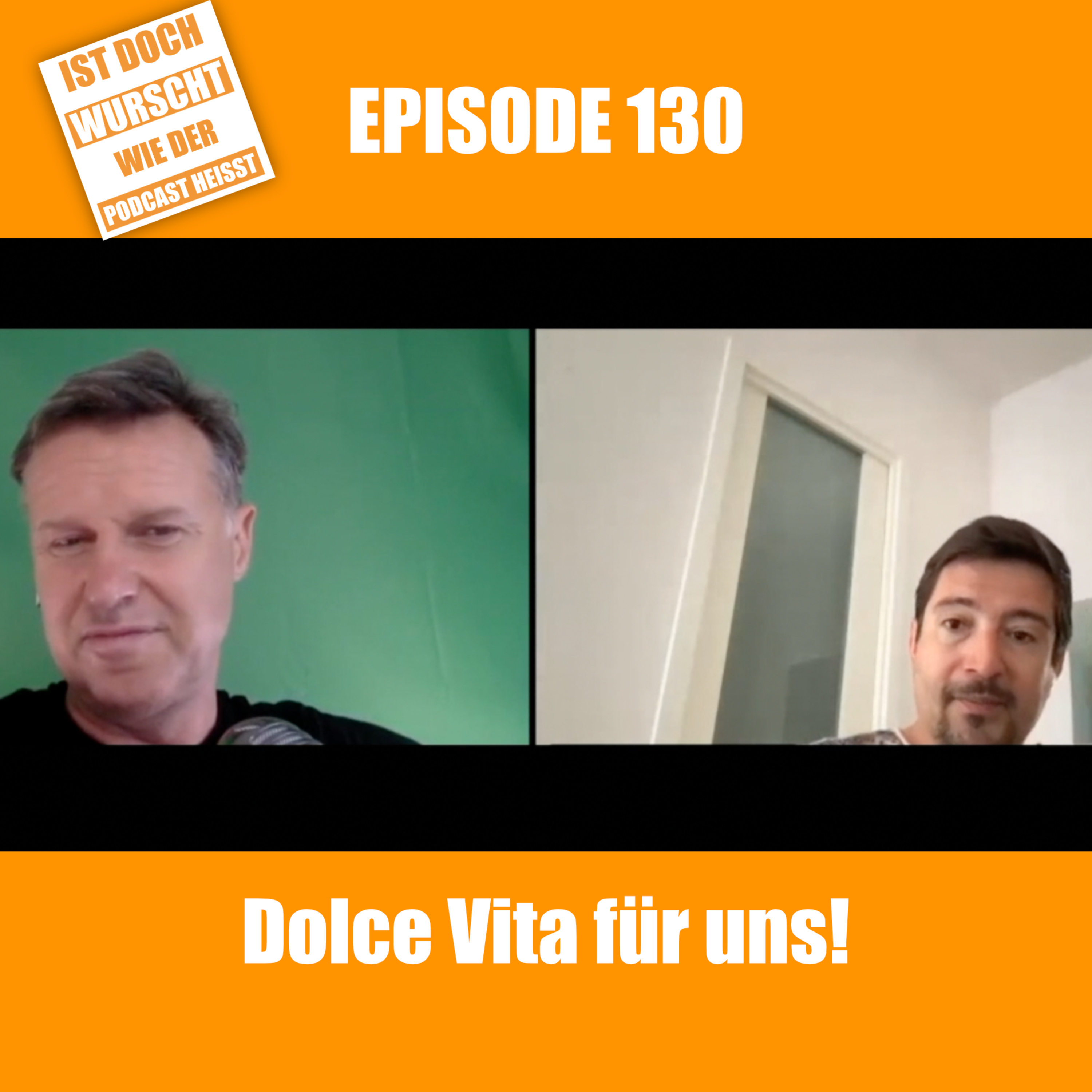 Ist doch Wurscht wie der Podcast heisst